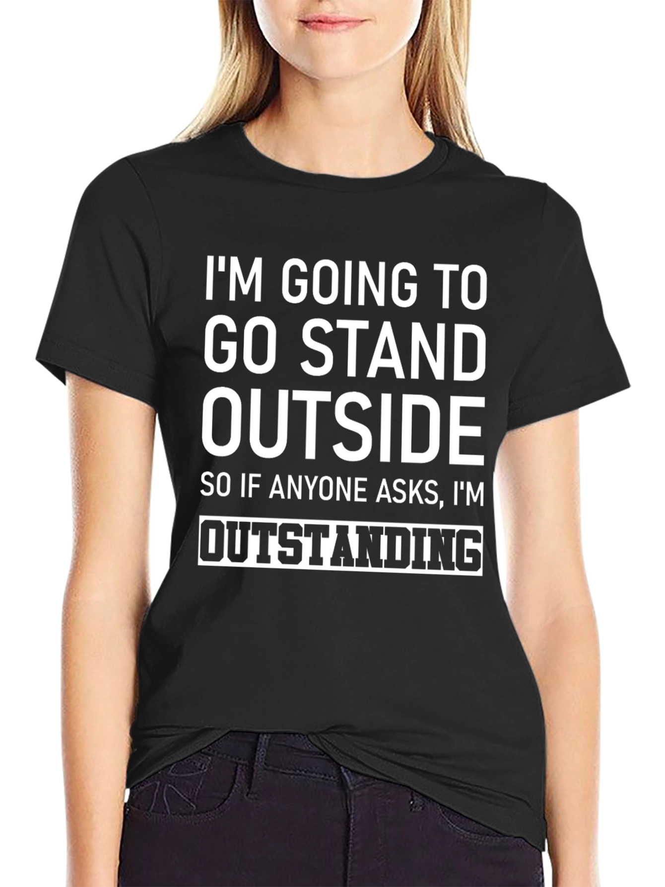 Funny Sarcastic Graphic T-Shirt: Outstanding Joke Tee