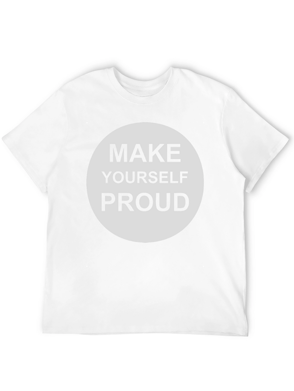 Make Yourself Proud Graphic Tee