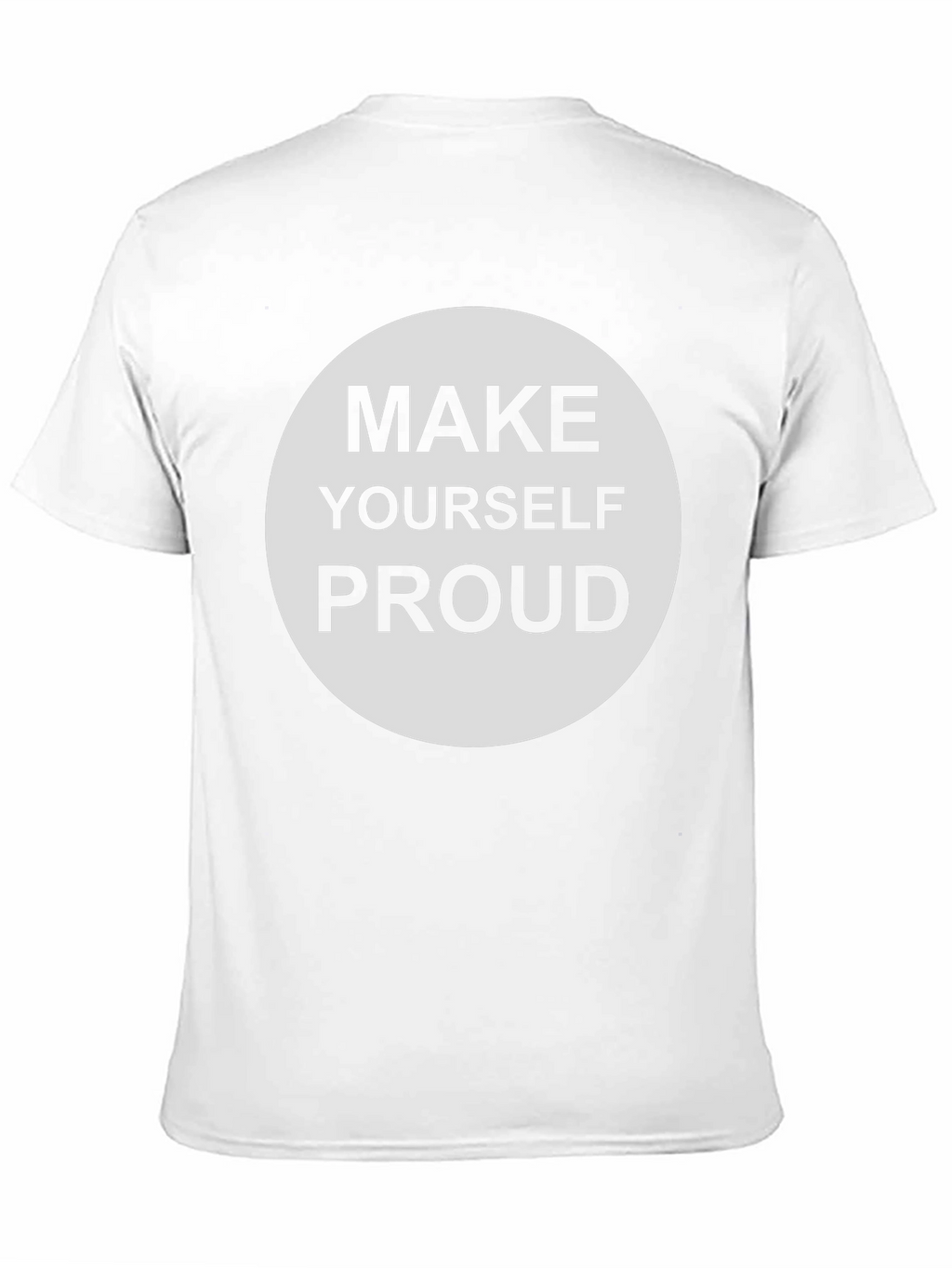Make Yourself Proud Graphic Tee