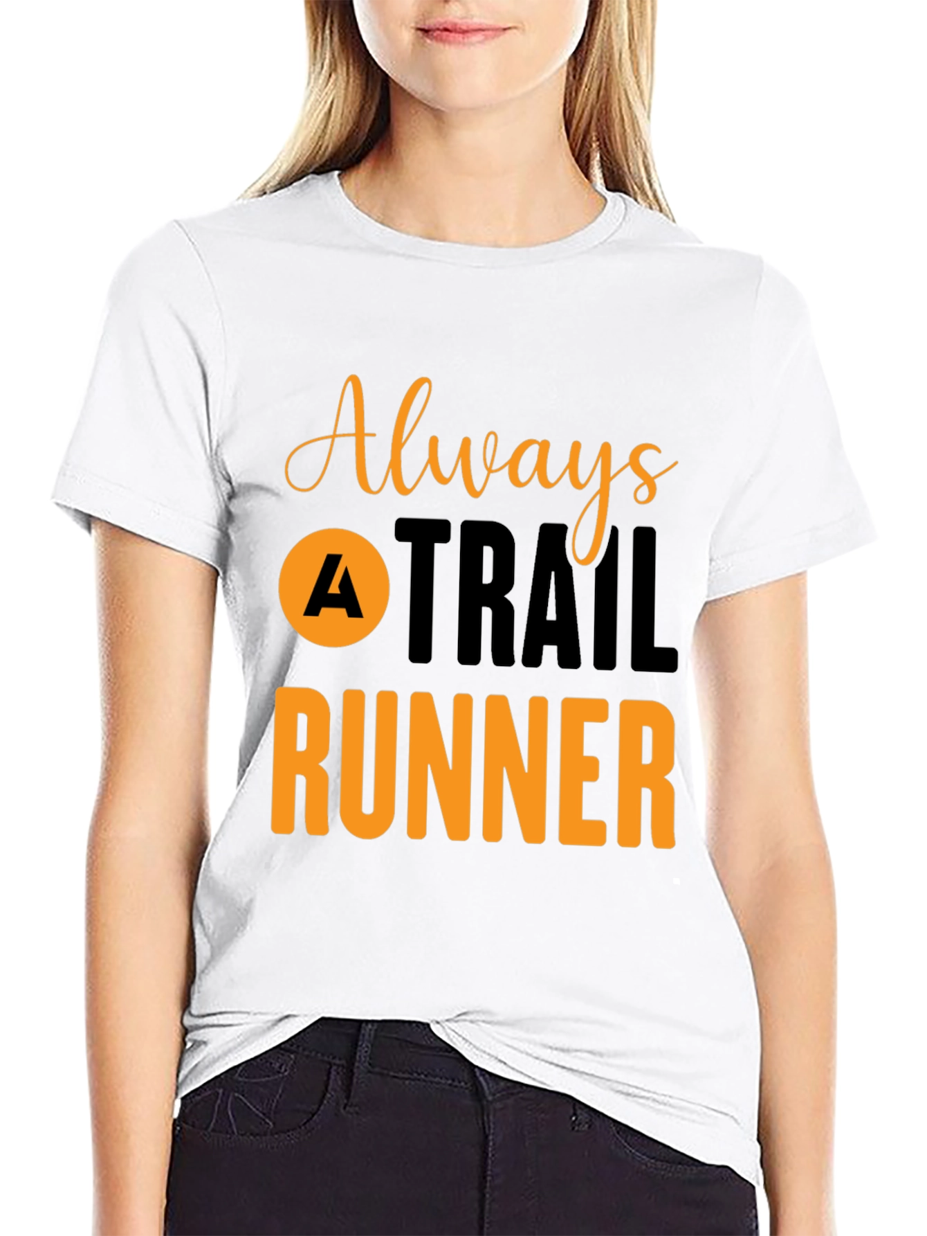 Always A Trail Runner T-Shirt