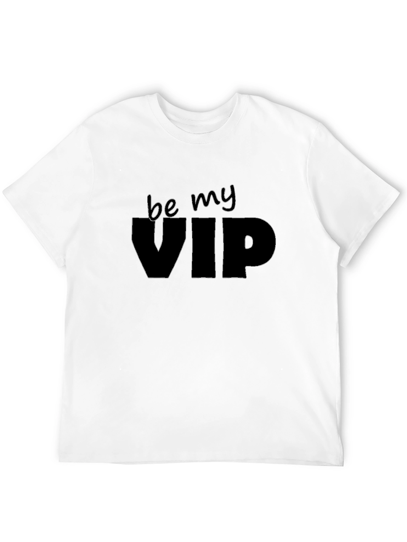 Be My VIP - Black Graphic Tee