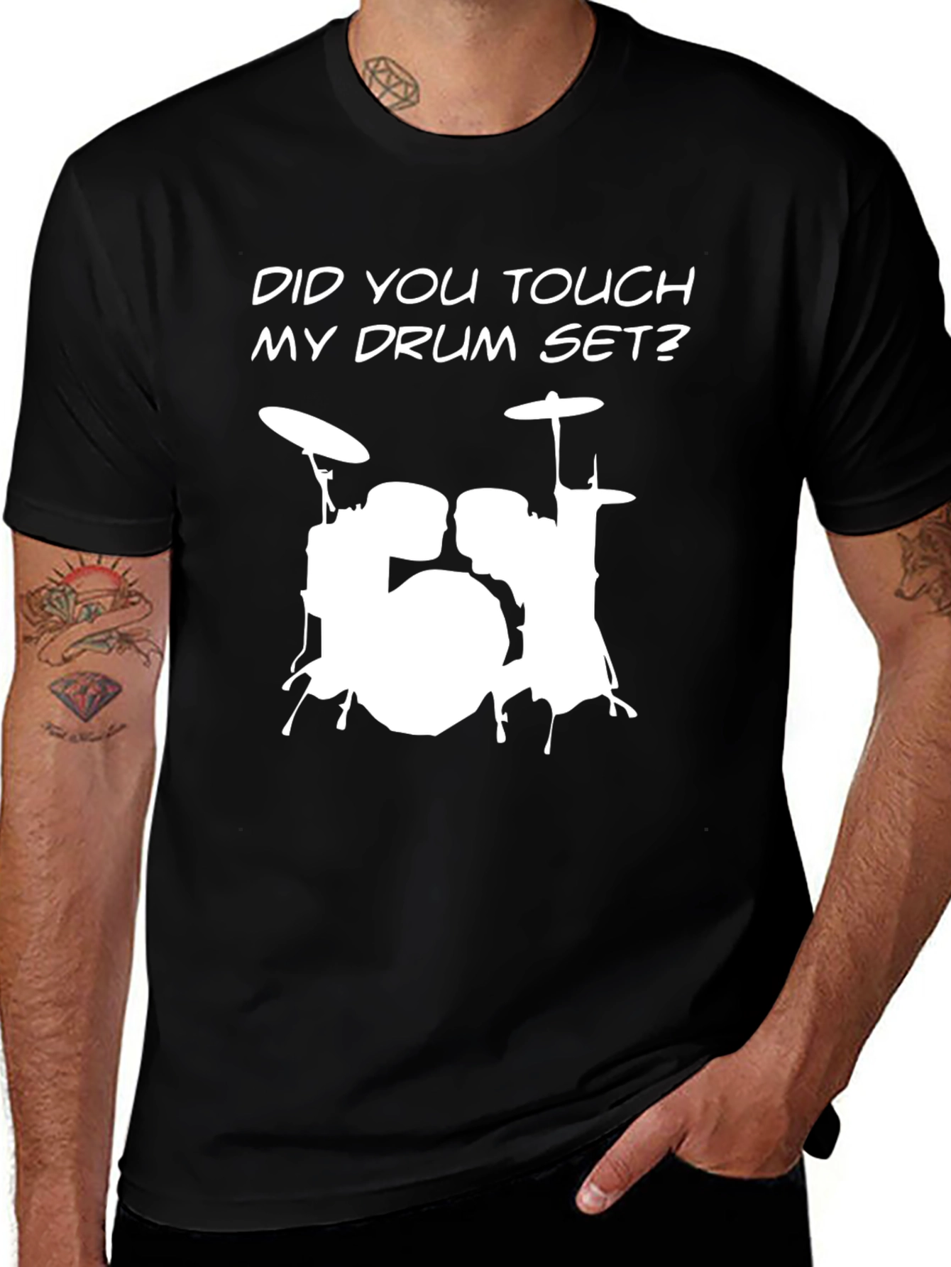Drum Set T-Shirt - Did You Touch My Drum Set?