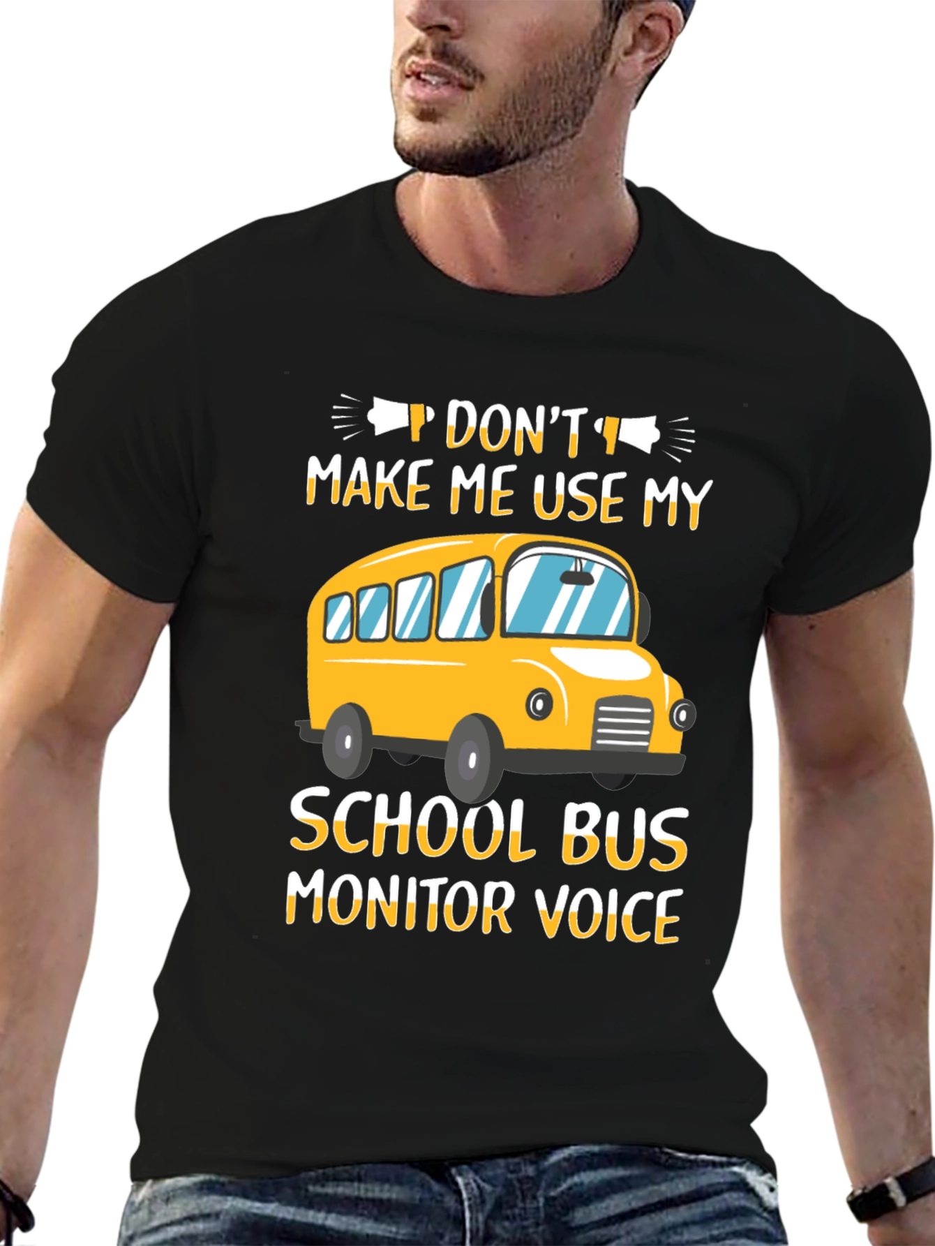 Dont Make Me Use My School Bus Monitor Voice T-Shirt