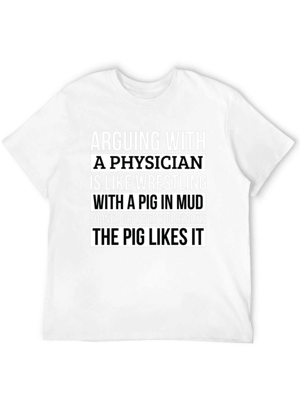 Arguing with a Physician Funny Graphic Tee