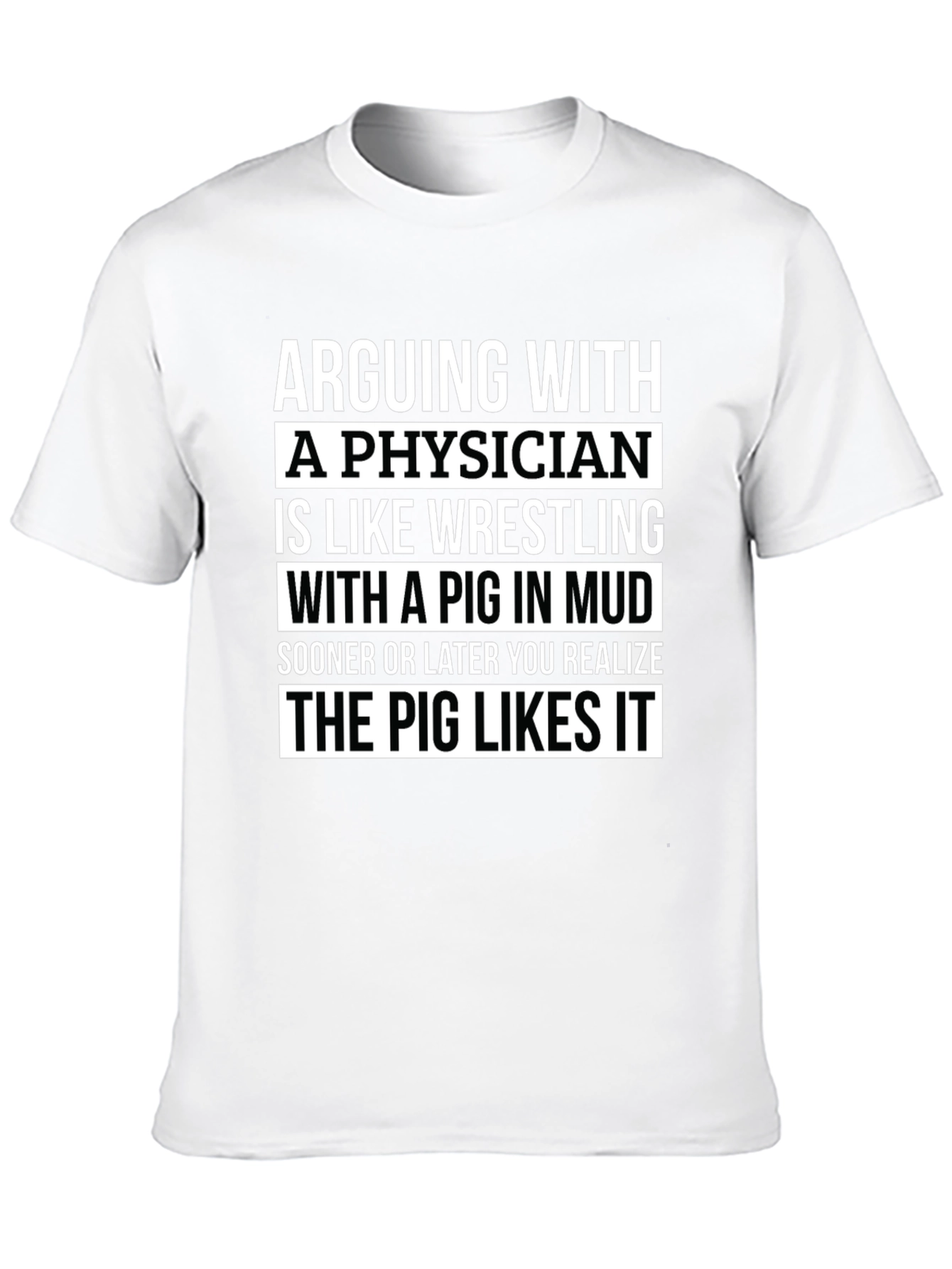 Arguing with a Physician Funny Graphic Tee