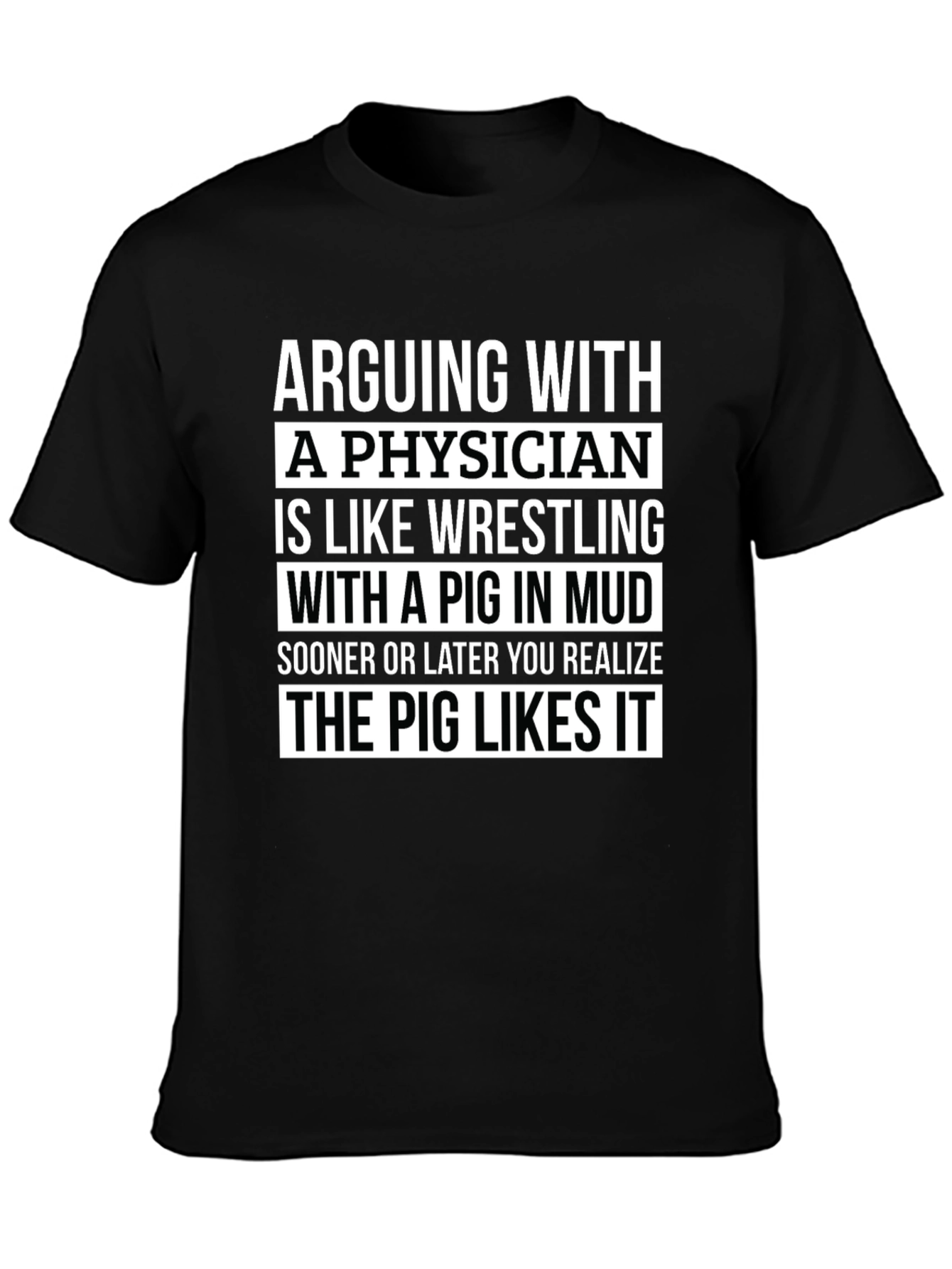 Arguing with a Physician Funny Graphic Tee
