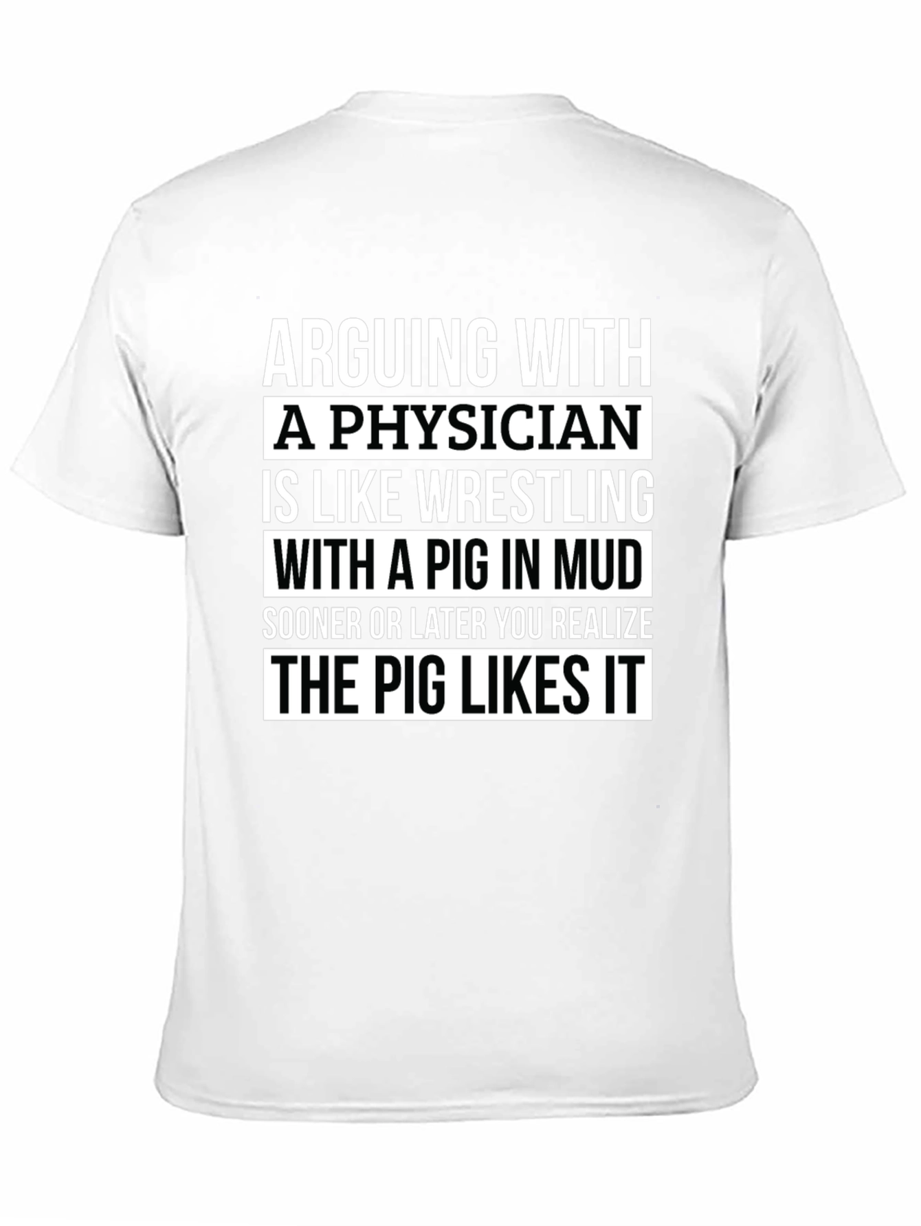Arguing with a Physician Funny Graphic Tee