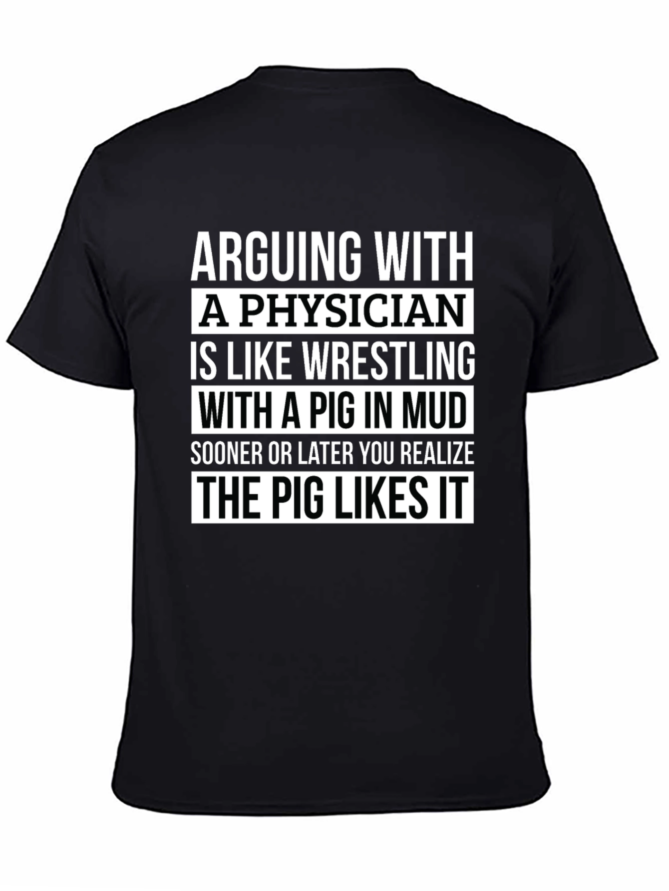 Arguing with a Physician Funny Graphic Tee
