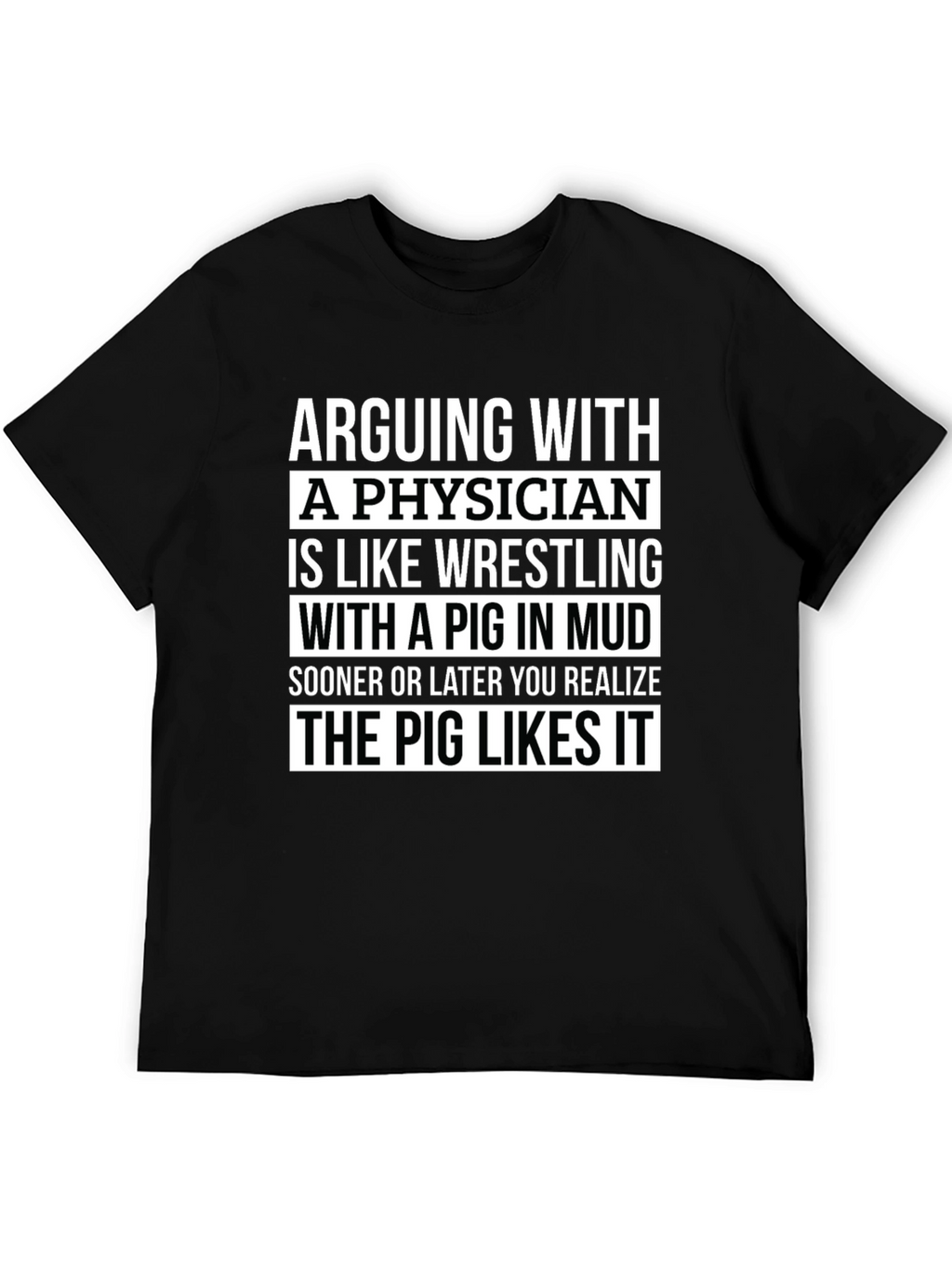 Arguing with a Physician Funny Graphic Tee