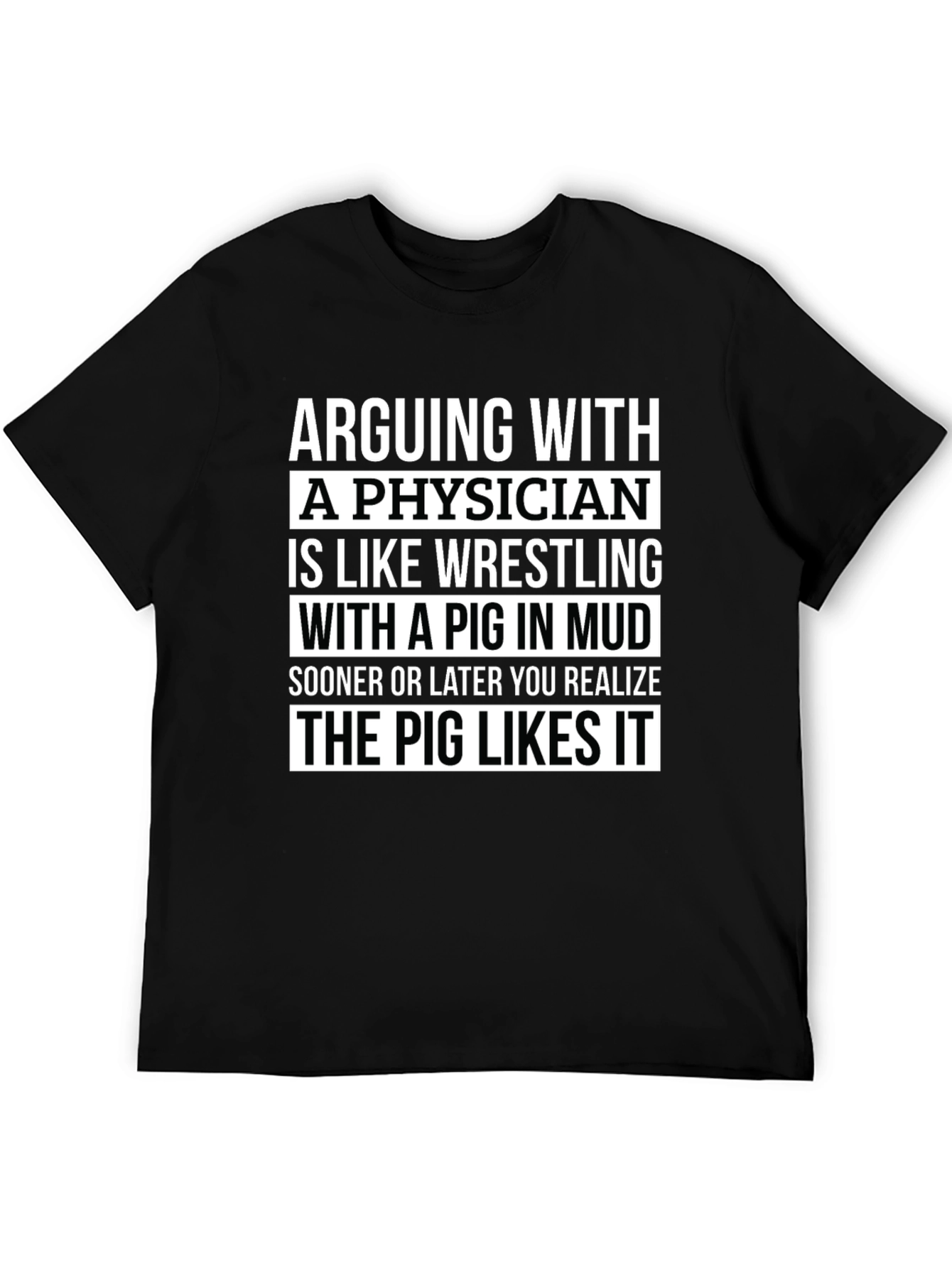 Arguing with a Physician Funny Graphic Tee