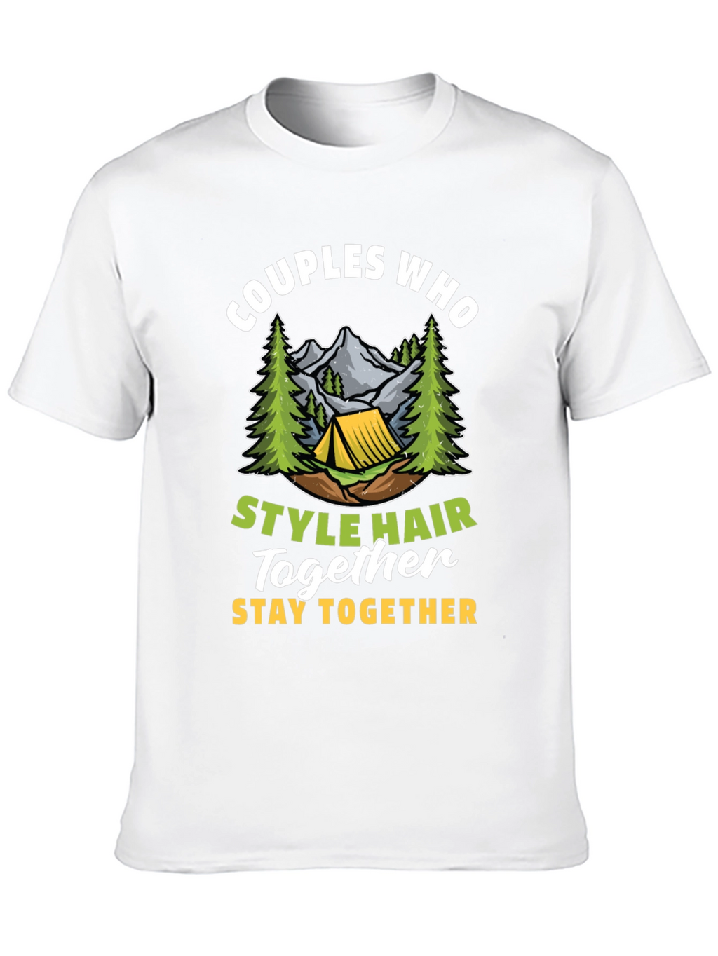 Couples Who Style Hair Together T-Shirt