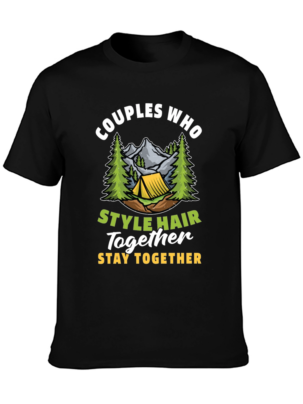 Couples Who Style Hair Together T-Shirt