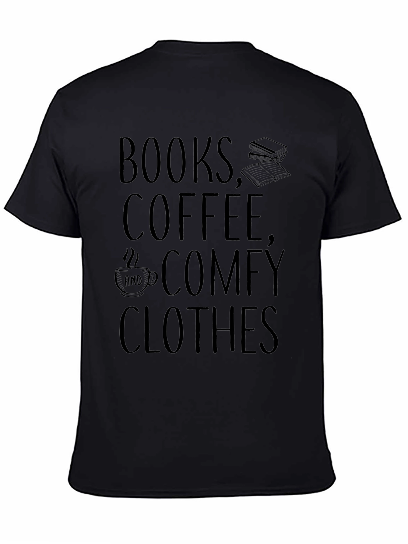 Books Coffee Comfy Clothes Graphic Tee