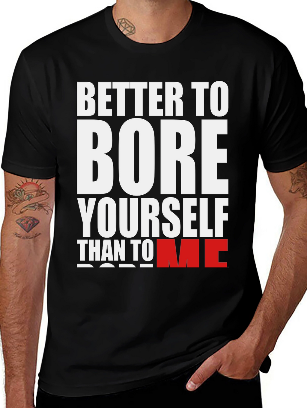 Better to Bore Yourself Graphic Tee
