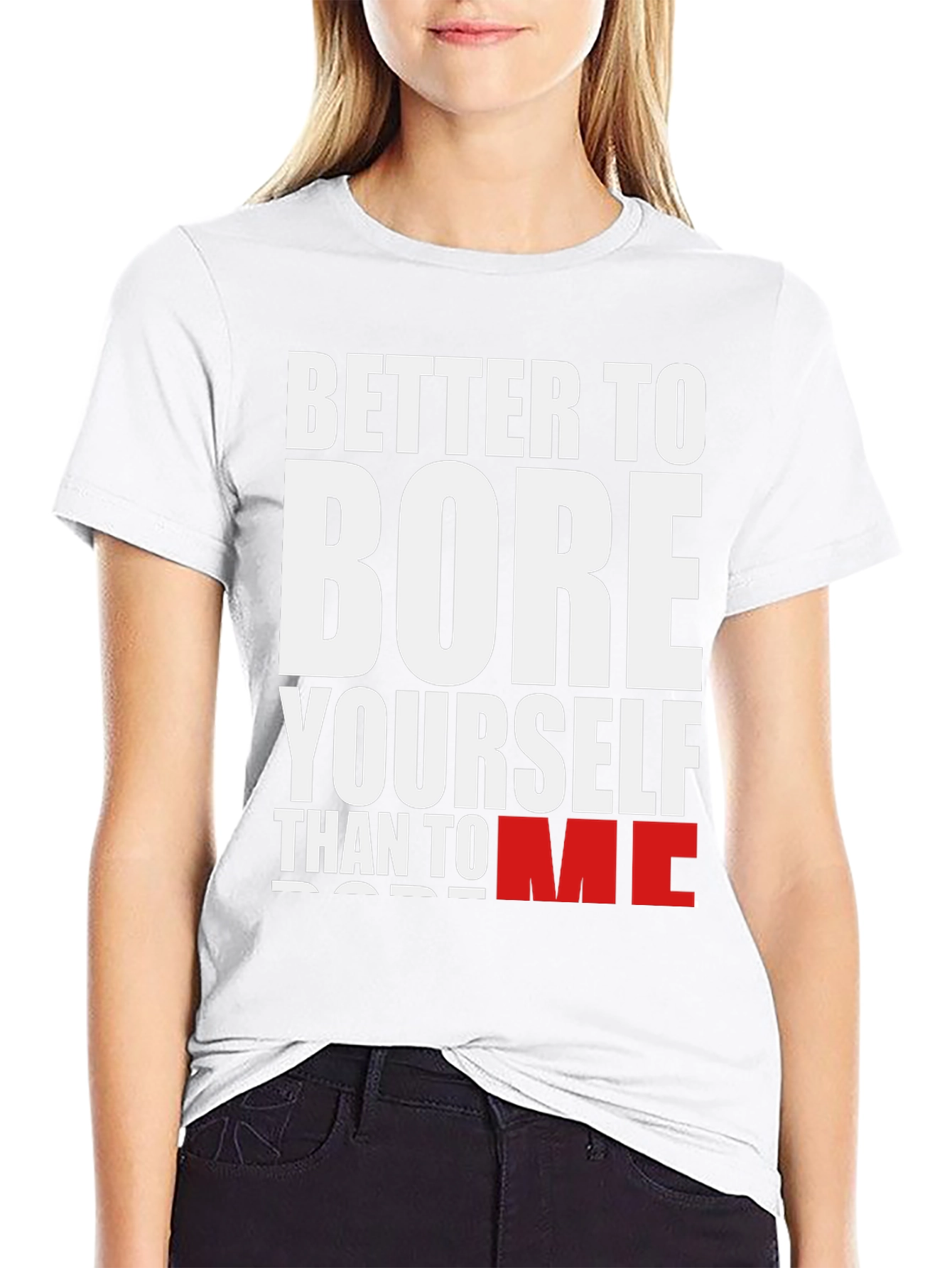 Better to Bore Yourself Graphic Tee