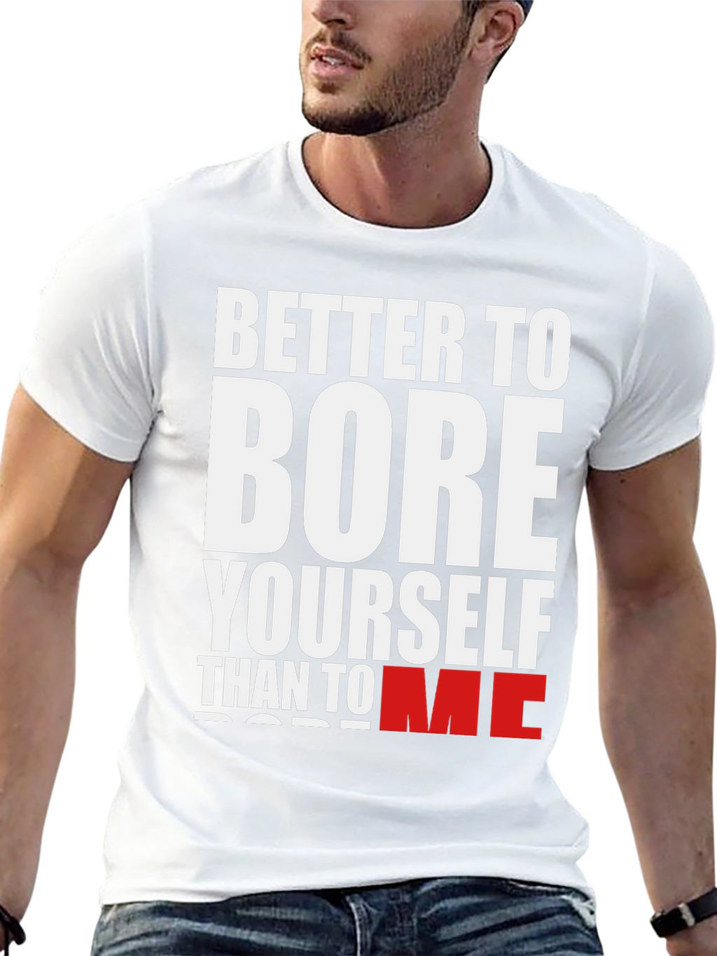 Better to Bore Yourself Graphic Tee