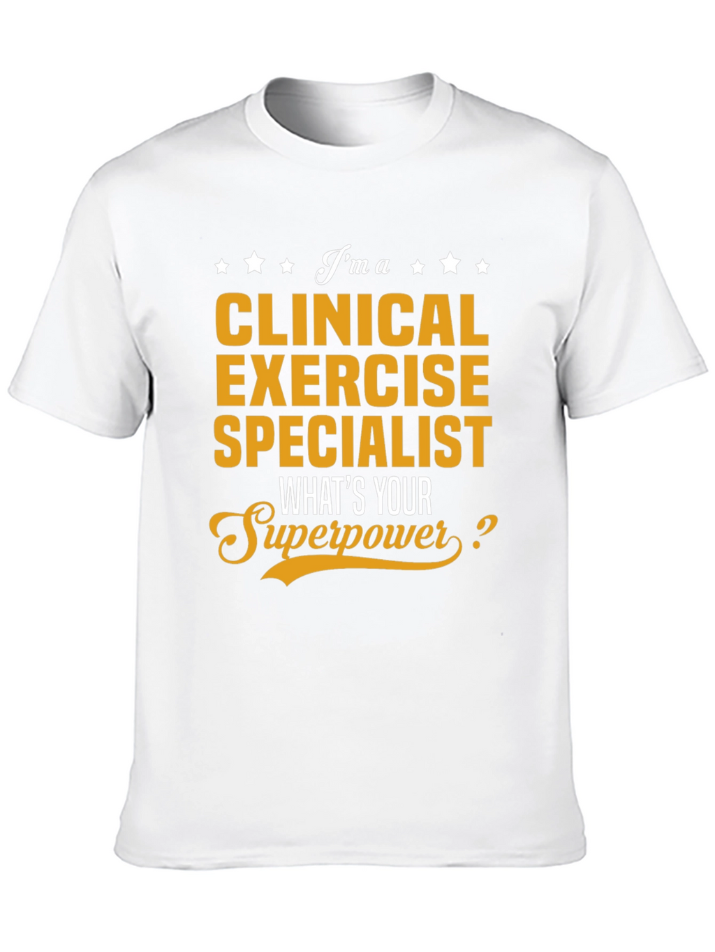 Clinical Exercise Specialist T-Shirt