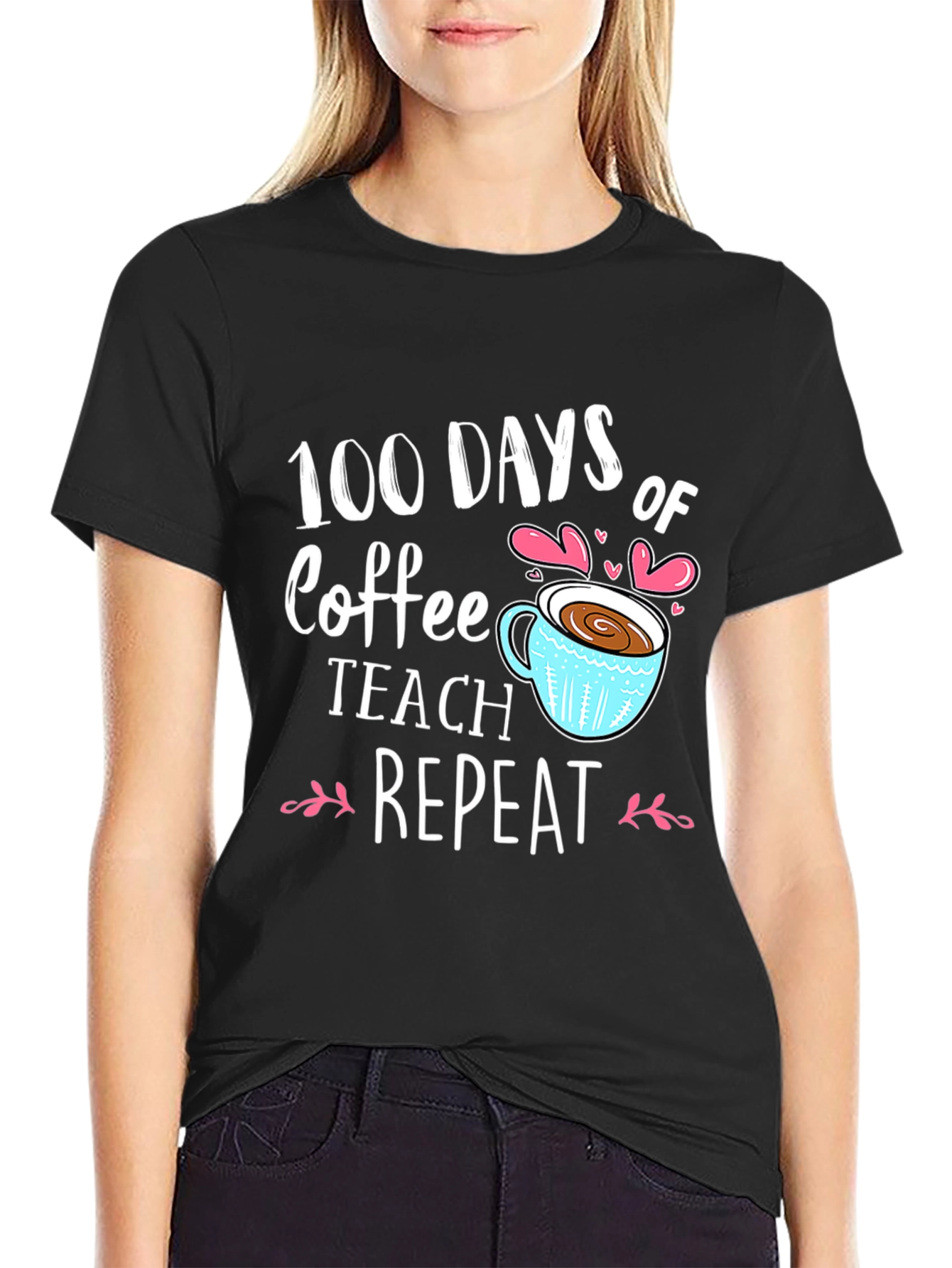 100 Days of Coffee Teach Repeat Black T-shirt