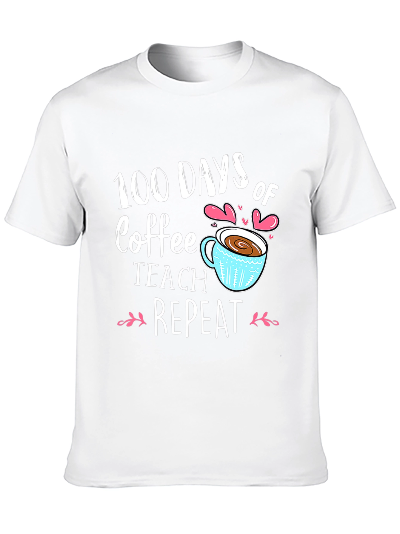 100 Days of Coffee Teach Repeat Black T-shirt