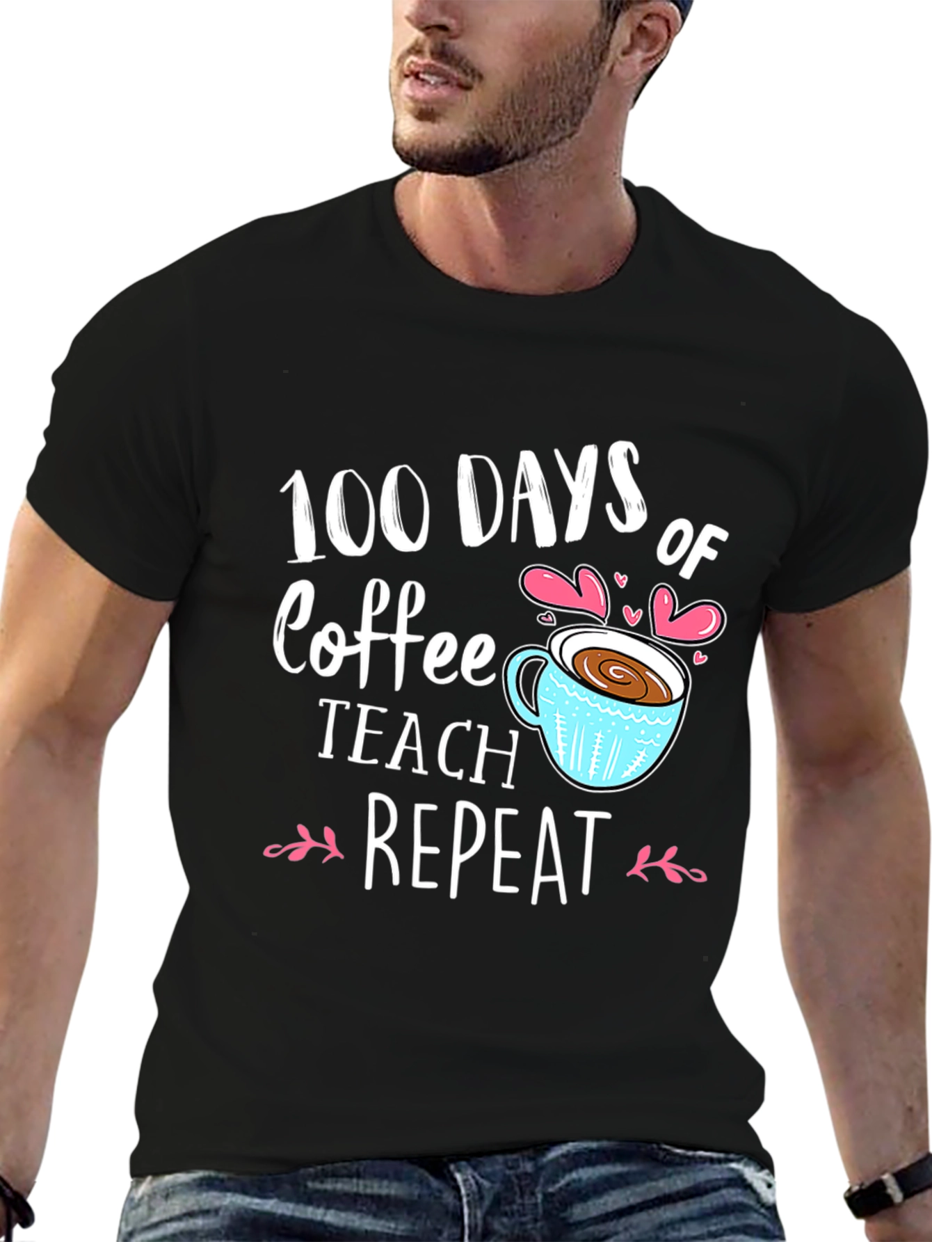 100 Days of Coffee Teach Repeat Black T-shirt