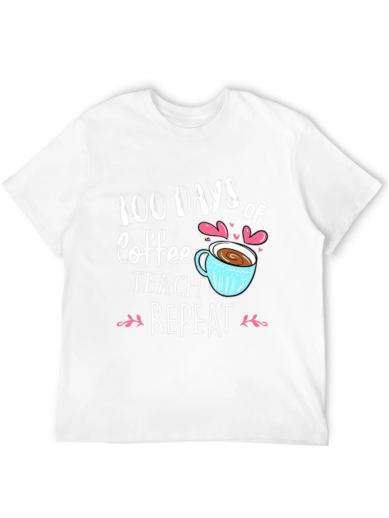 100 Days of Coffee Teach Repeat Black T-shirt