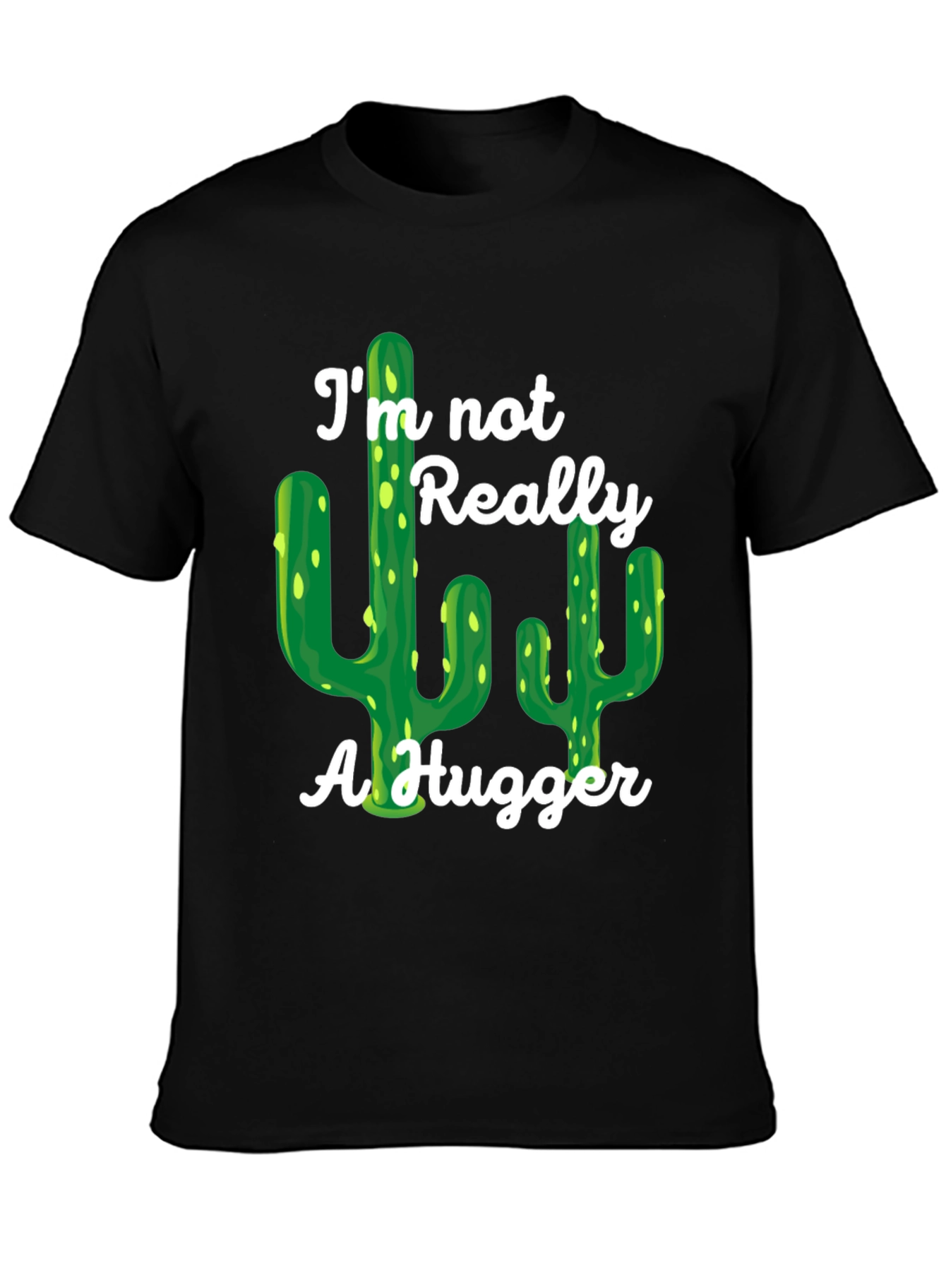 Im Not Really a Hugger Cactus Graphic Tee