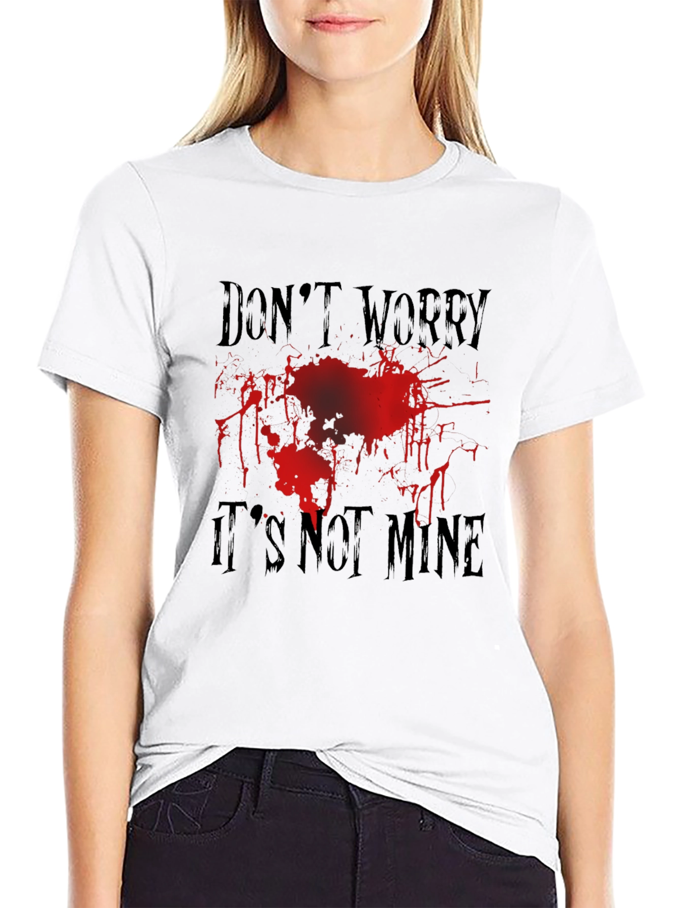 Dont Worry Its Not Mine Blood Splatter Graphic Tee