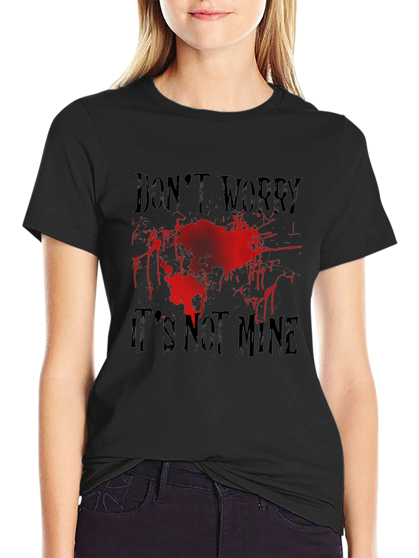 Dont Worry Its Not Mine Blood Splatter Graphic Tee