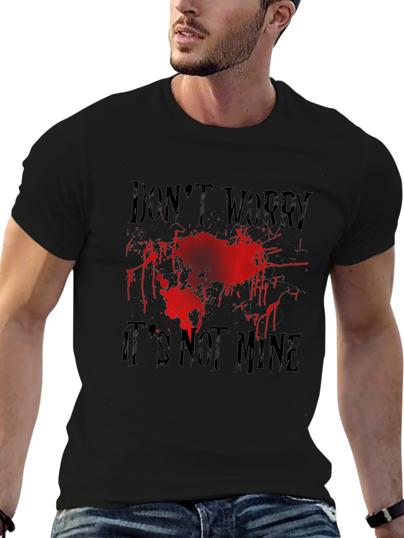 Dont Worry Its Not Mine Blood Splatter Graphic Tee