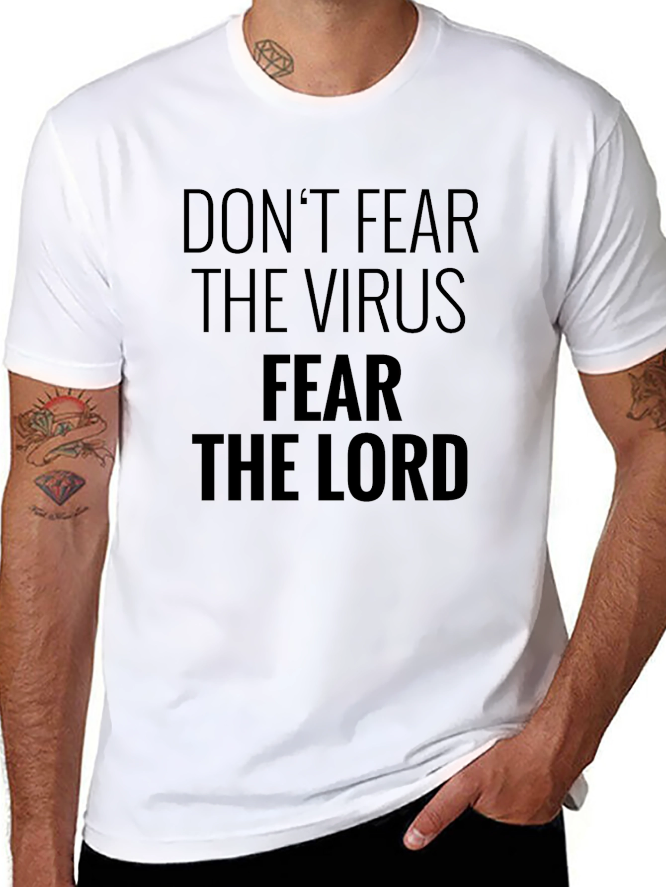 Dont Fear The Virus Fear The Lord T-Shirt