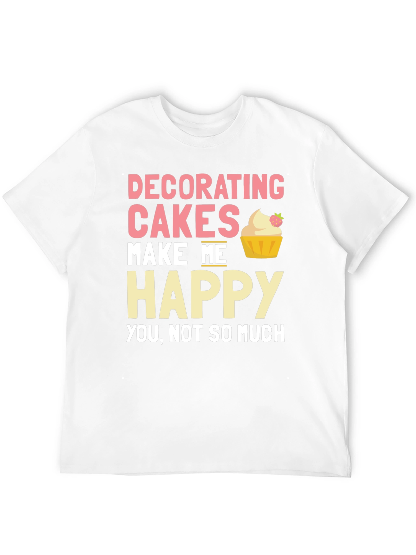 Decorating Cakes T-Shirt - Funny Baker Tee