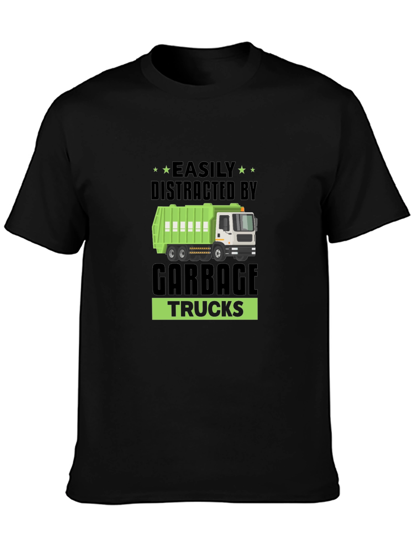 Easily Distracted By Garbage Trucks T-Shirt