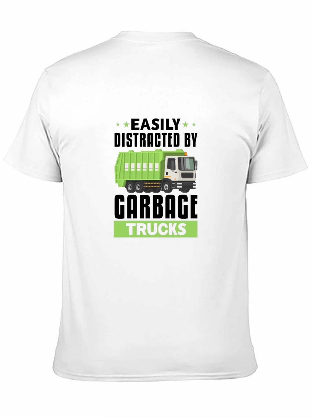 Easily Distracted By Garbage Trucks T-Shirt