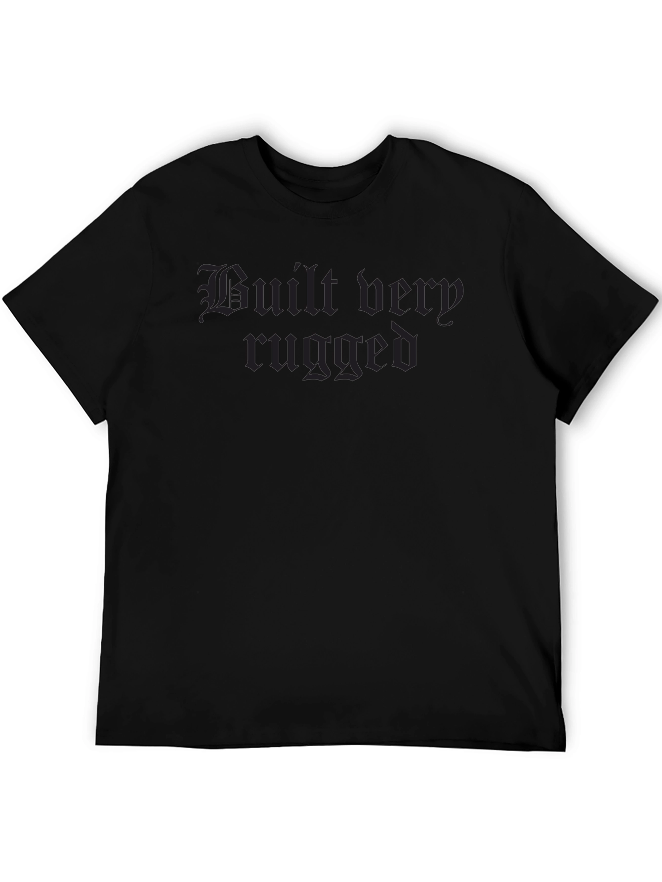 Built Very Rugged Black T-Shirt