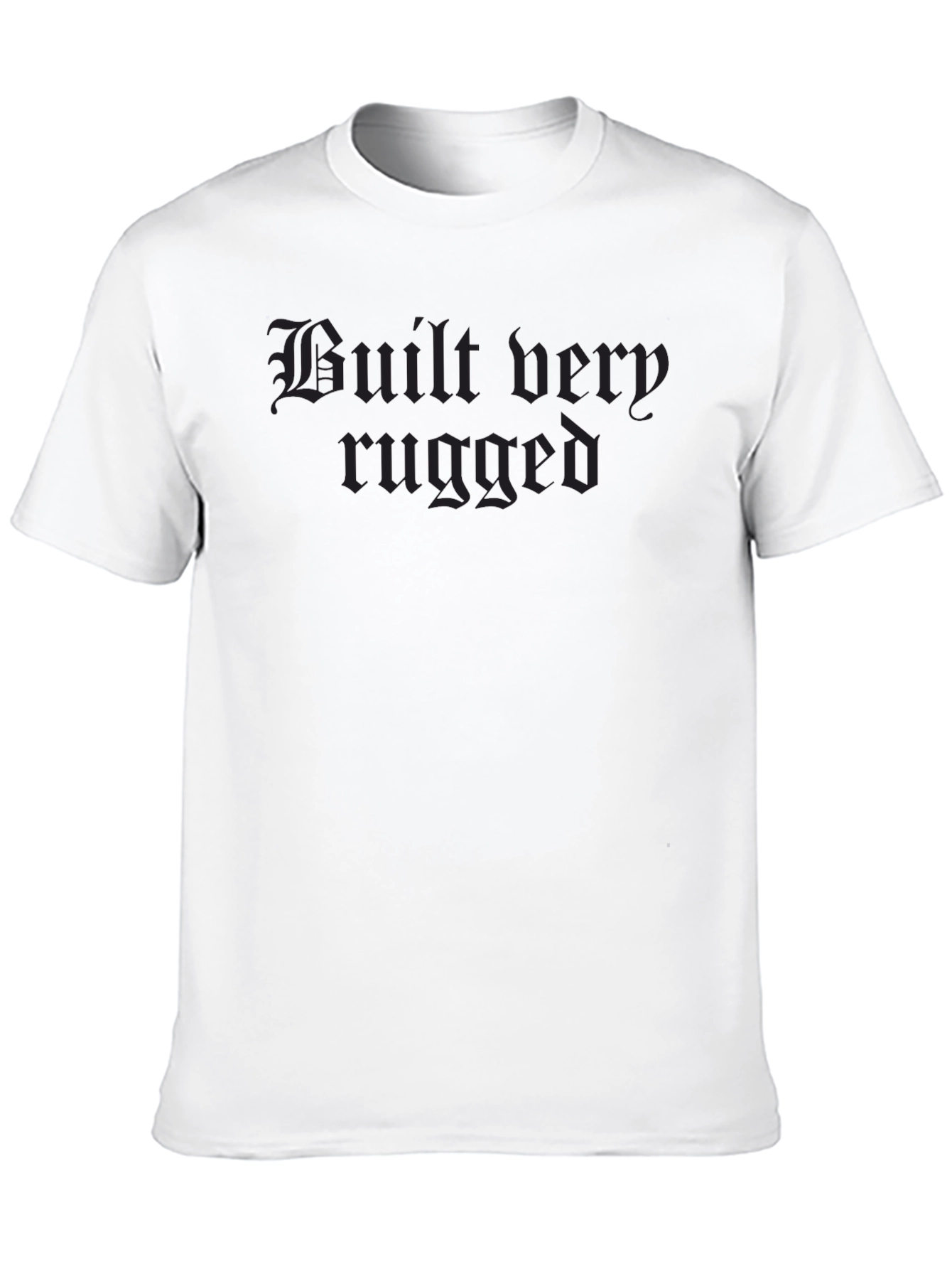 Built Very Rugged Black T-Shirt