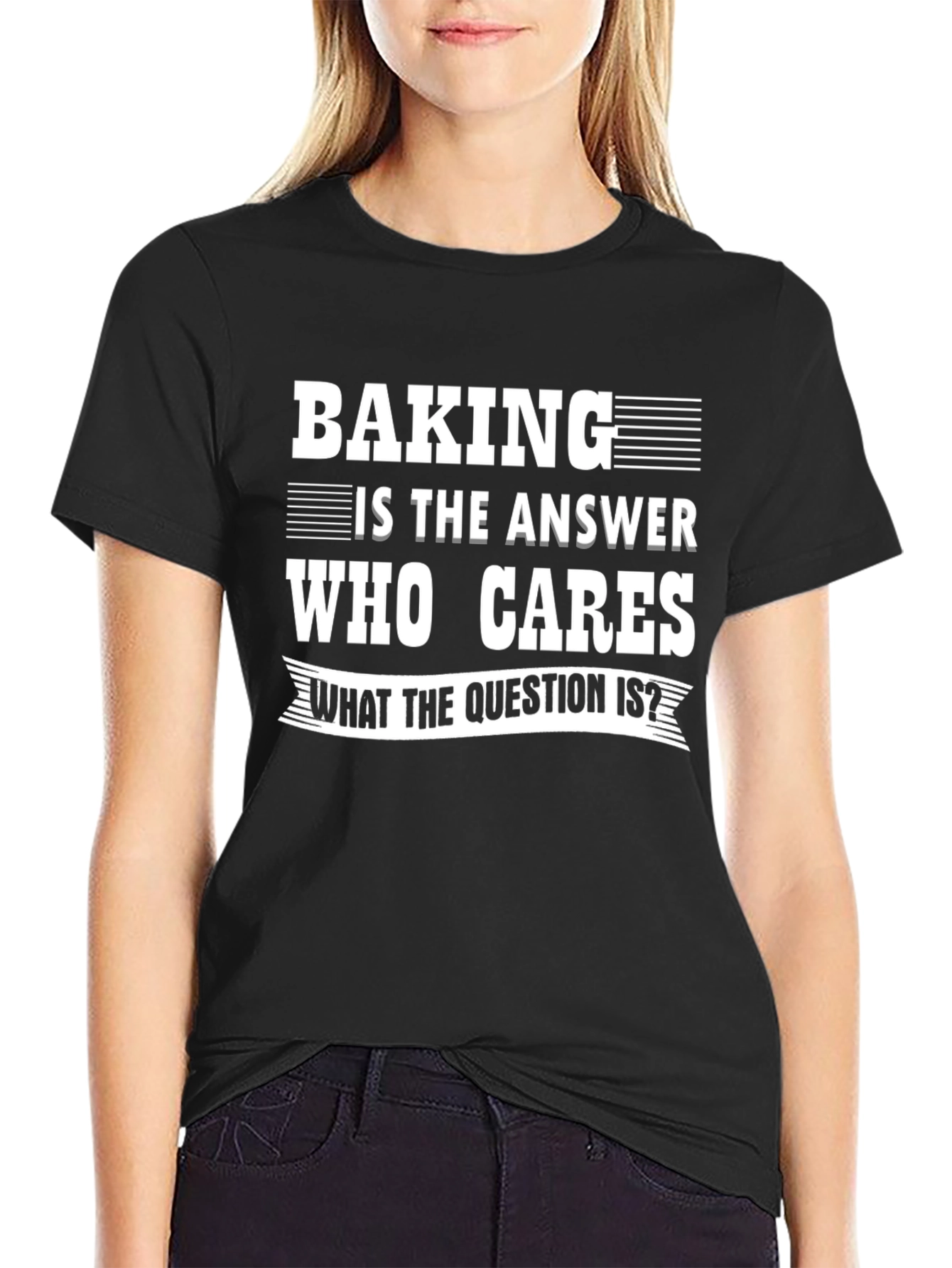 Baking Is The Answer T-Shirt