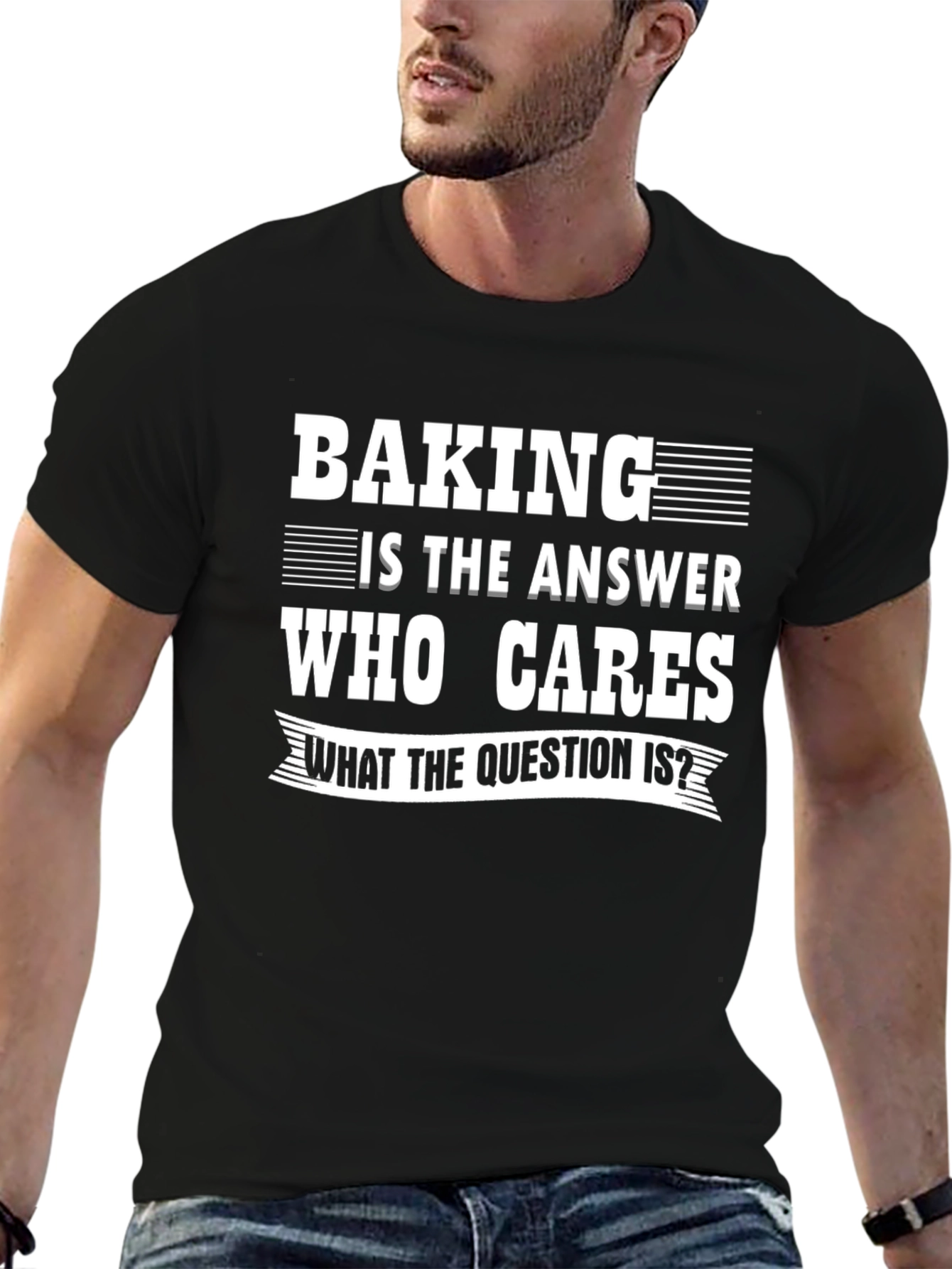 Baking Is The Answer T-Shirt