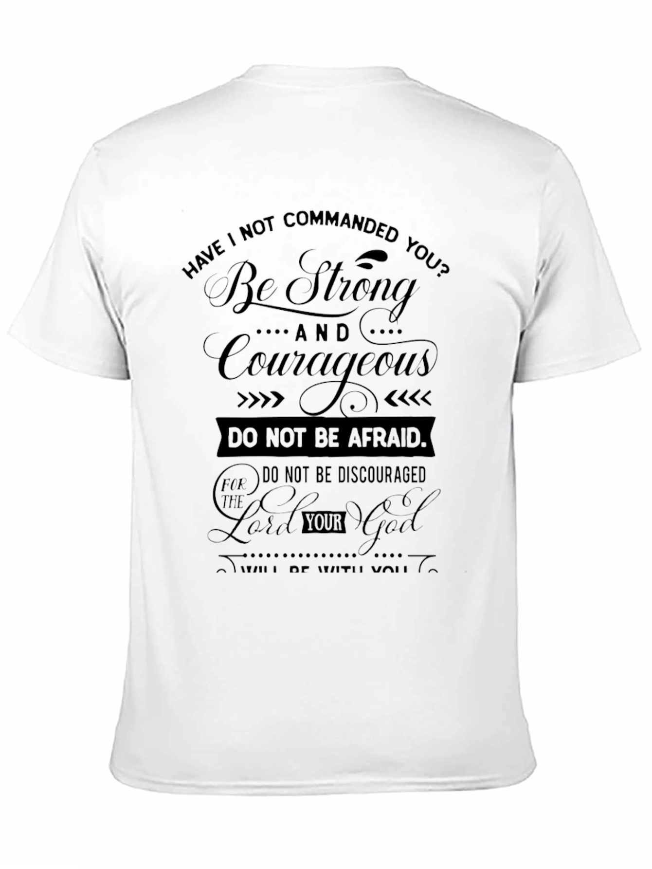 Be Strong and Courageous Black T-Shirt