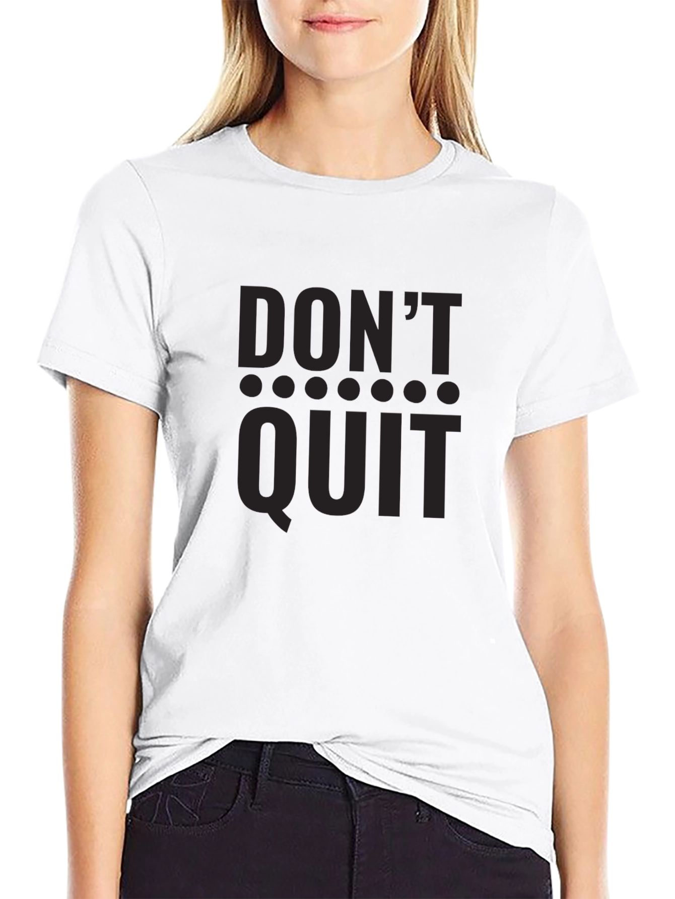 Dont Quit Motivational Black T-Shirt