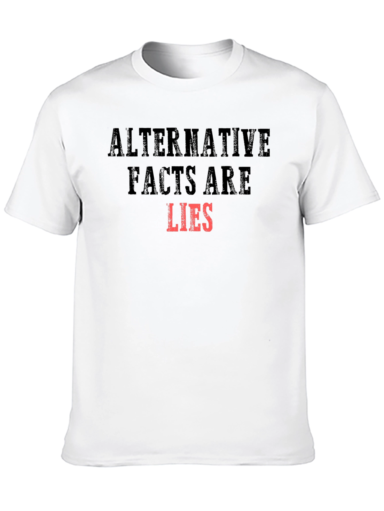 Alternative Facts Are Lies Graphic T-Shirt