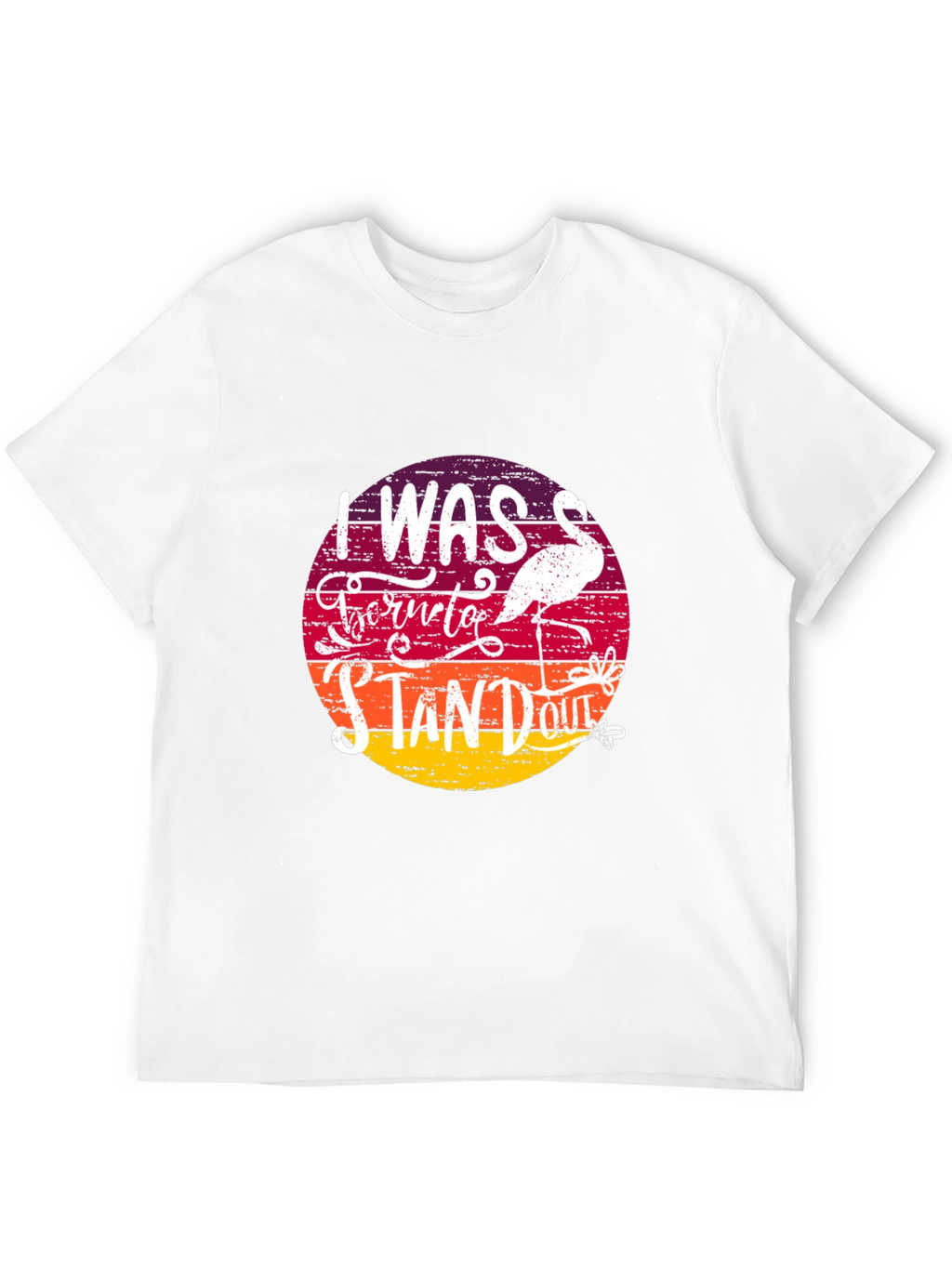 Born to Stand Out Flamingo T-Shirt
