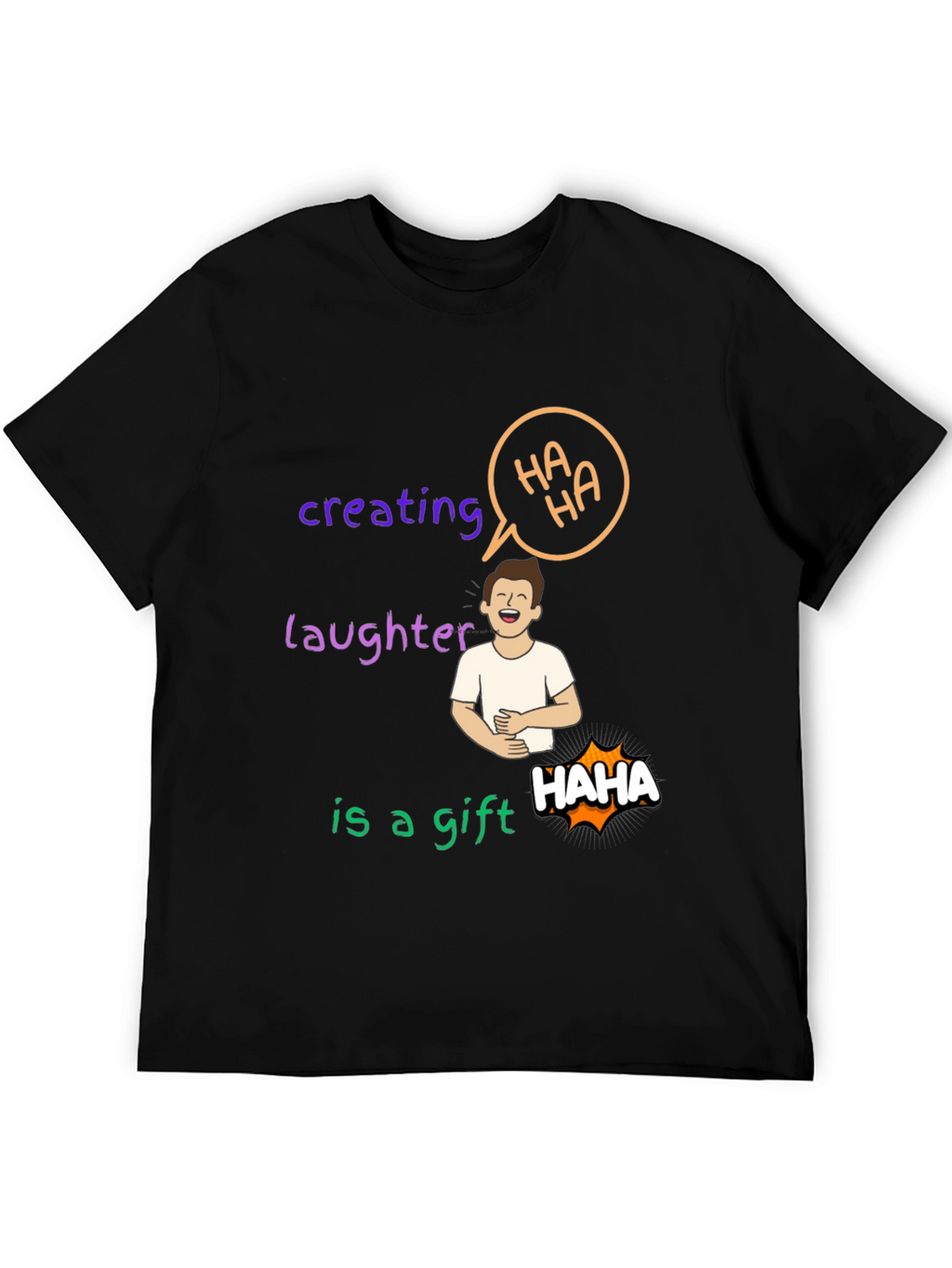 Creating Laughter Gift T-Shirt
