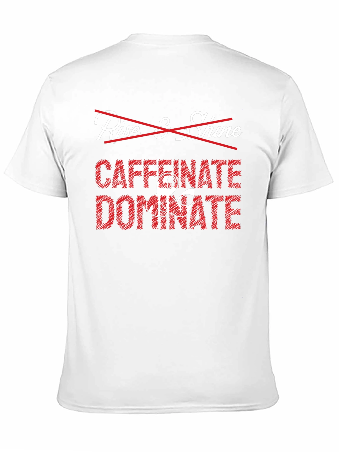 Caffeinate & Dominate Graphic Tee - Funny Coffee Lover Shirt