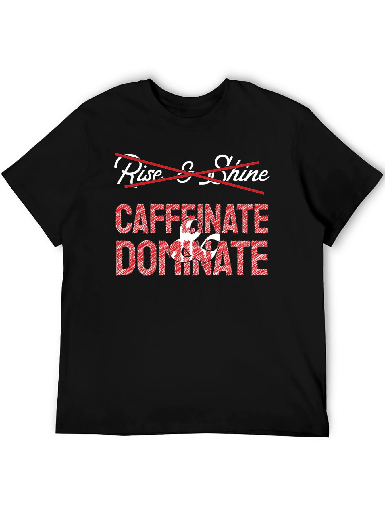 Caffeinate & Dominate Graphic Tee - Funny Coffee Lover Shirt