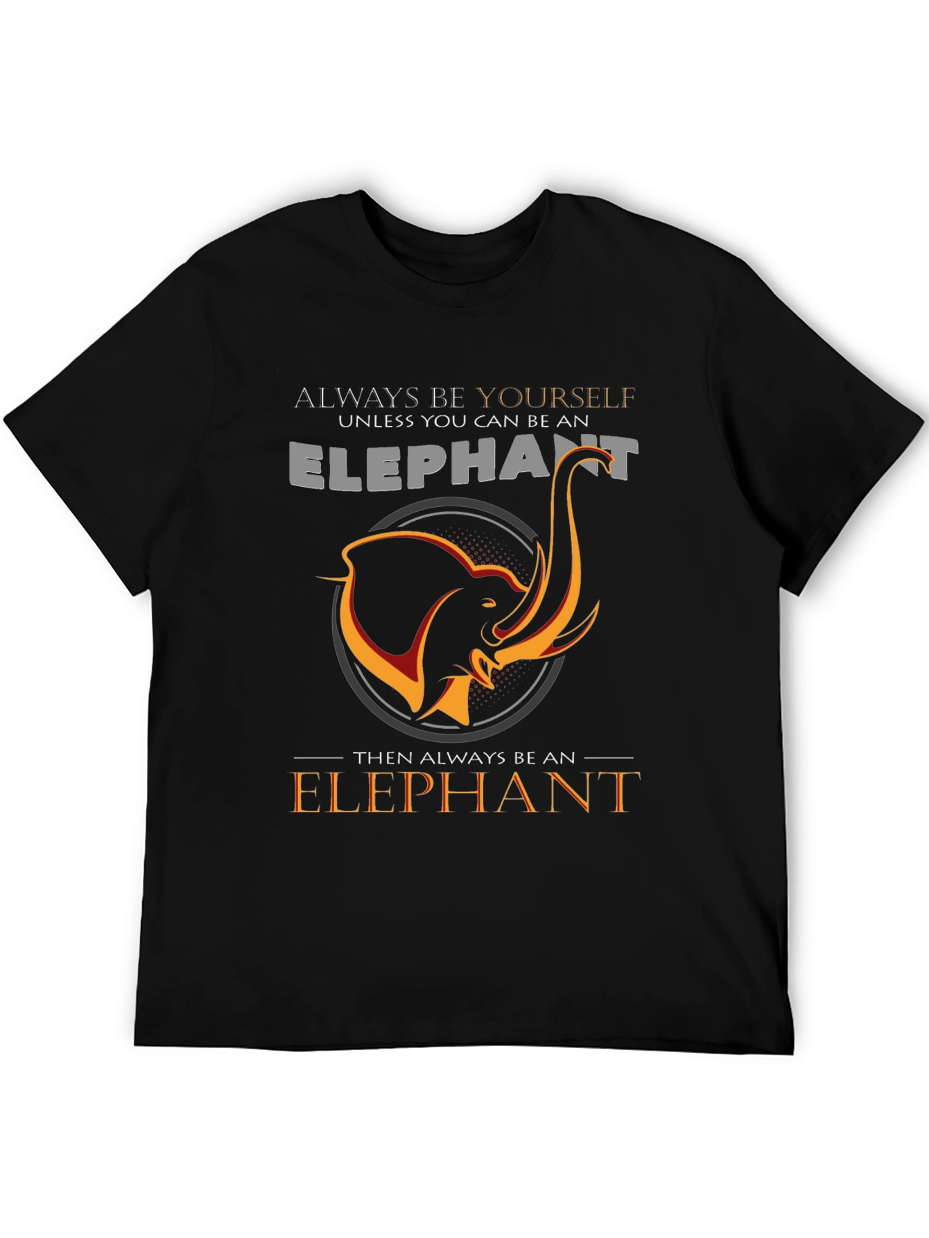 Always Be An Elephant Black Graphic Tee