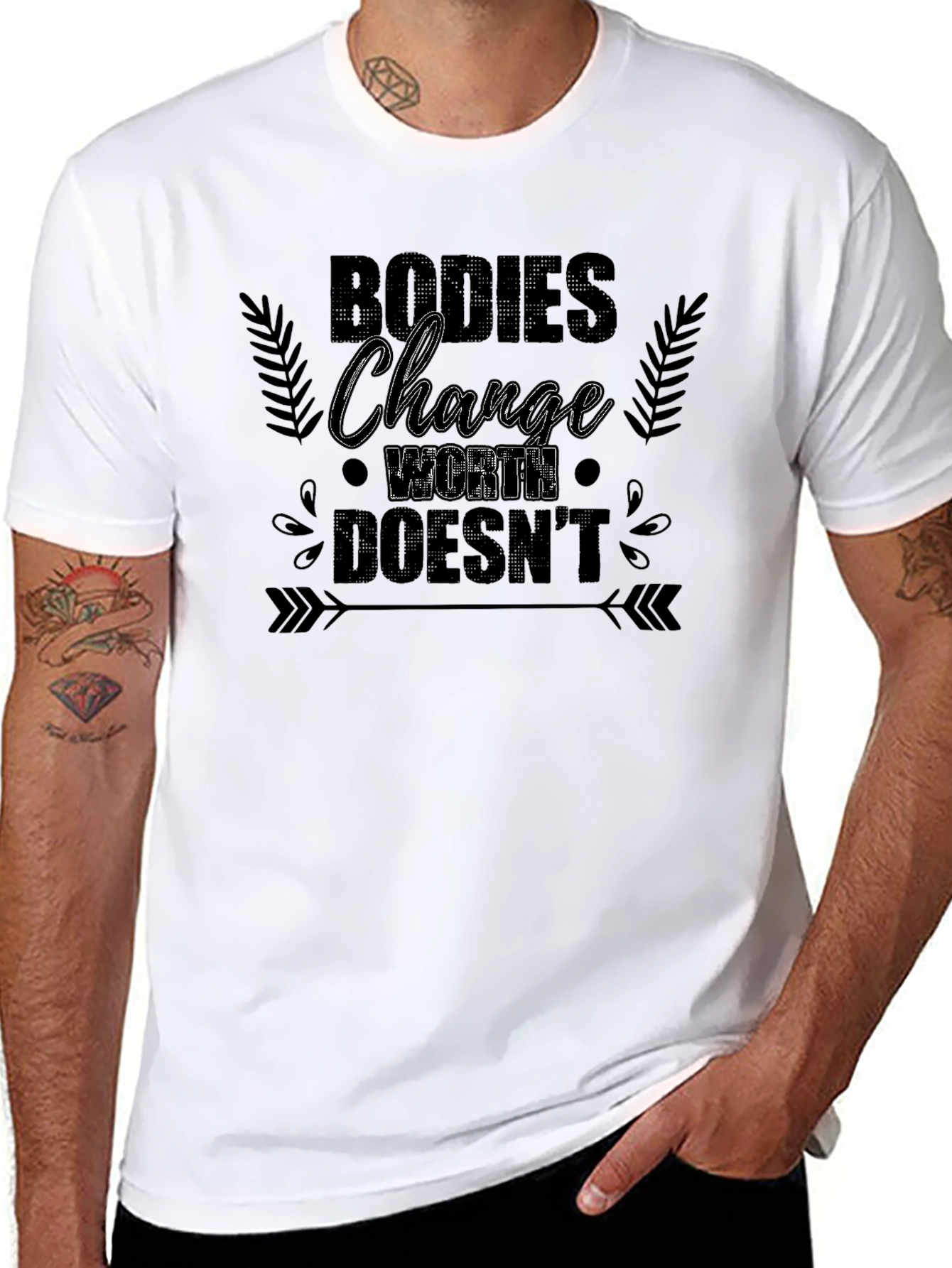 Bodies Change Worth Doesnt Graphic T-Shirt