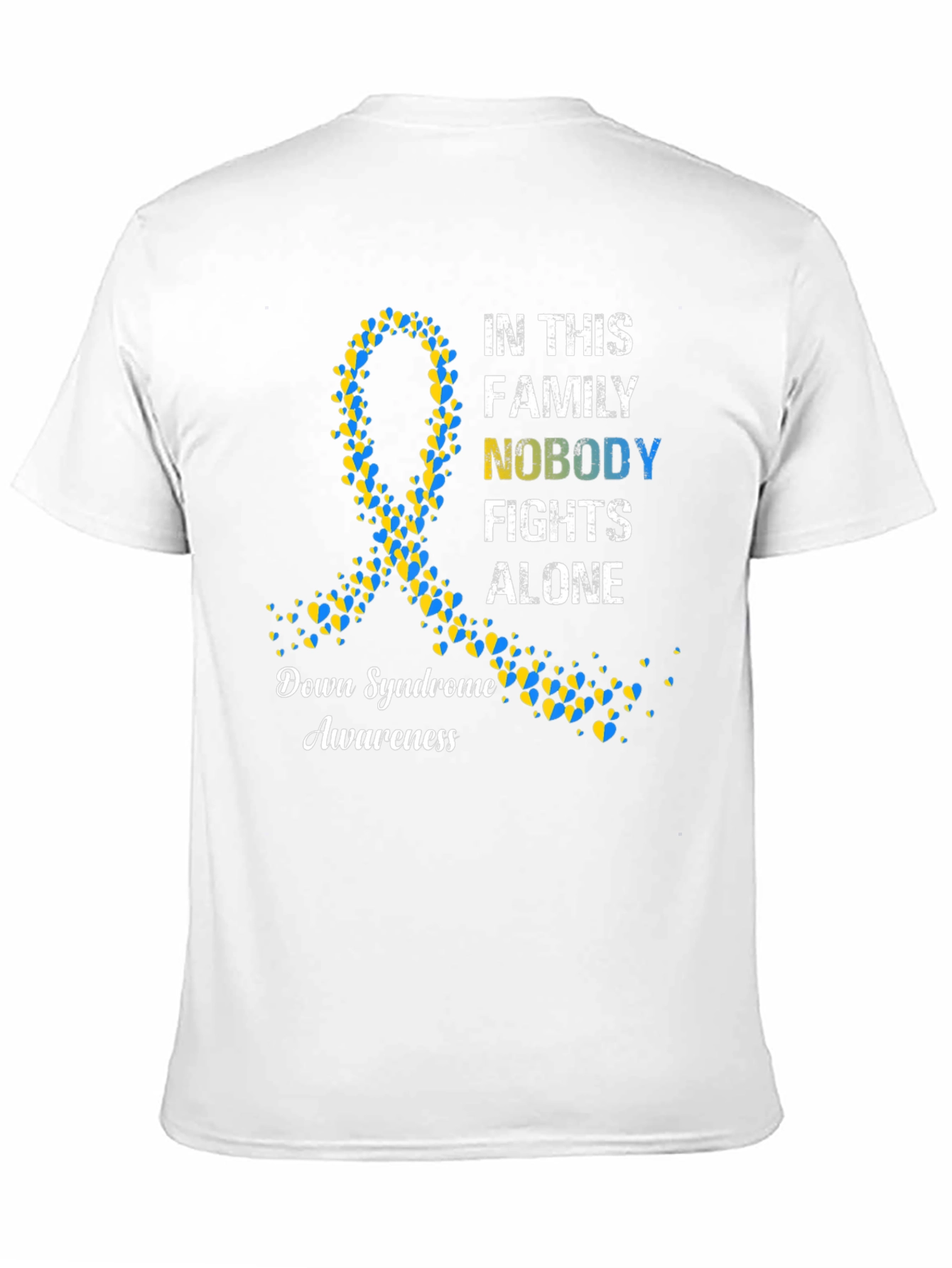 Down Syndrome Awareness T-Shirt - Nobody Fights Alone