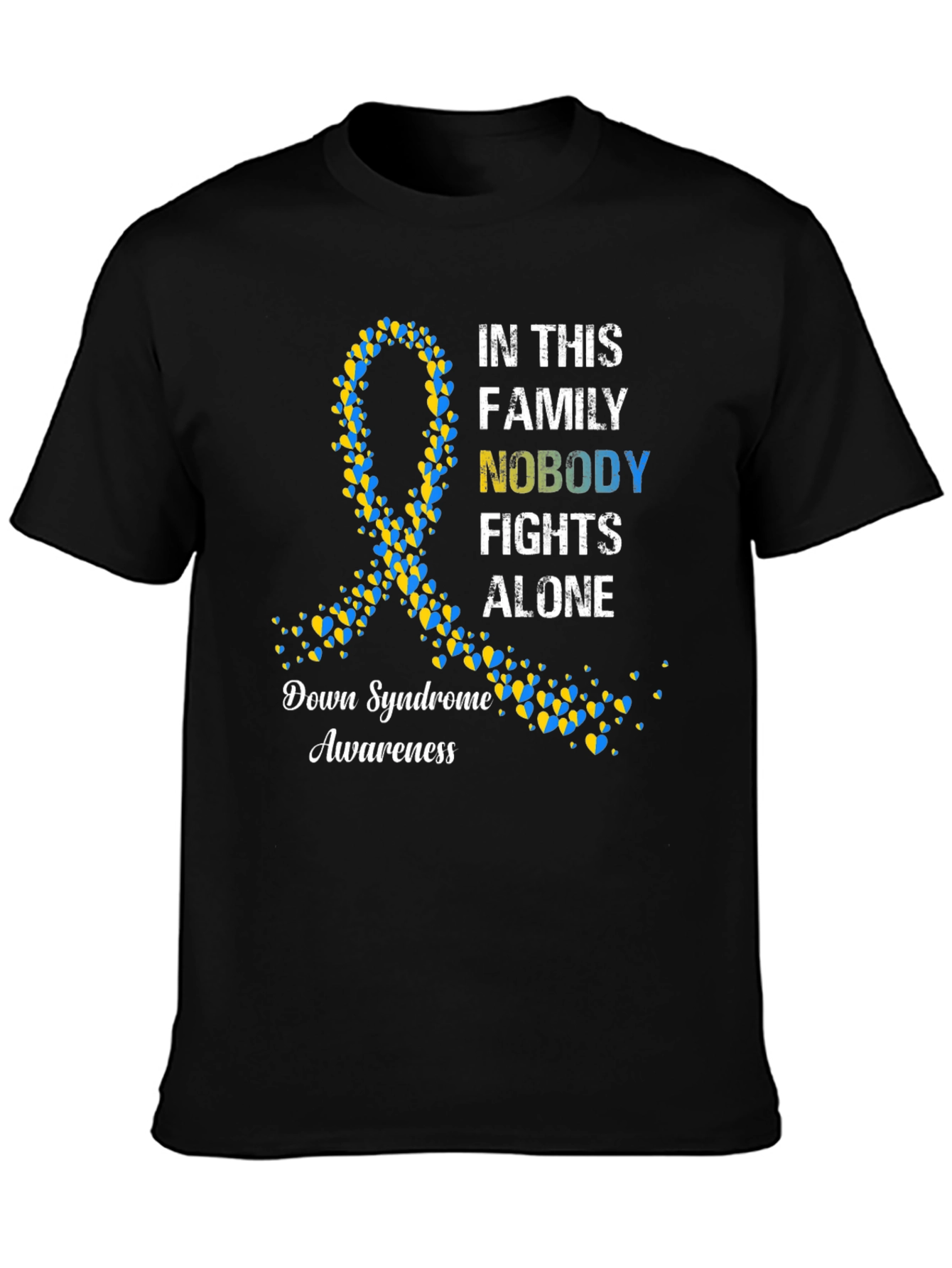 Down Syndrome Awareness T-Shirt - Nobody Fights Alone
