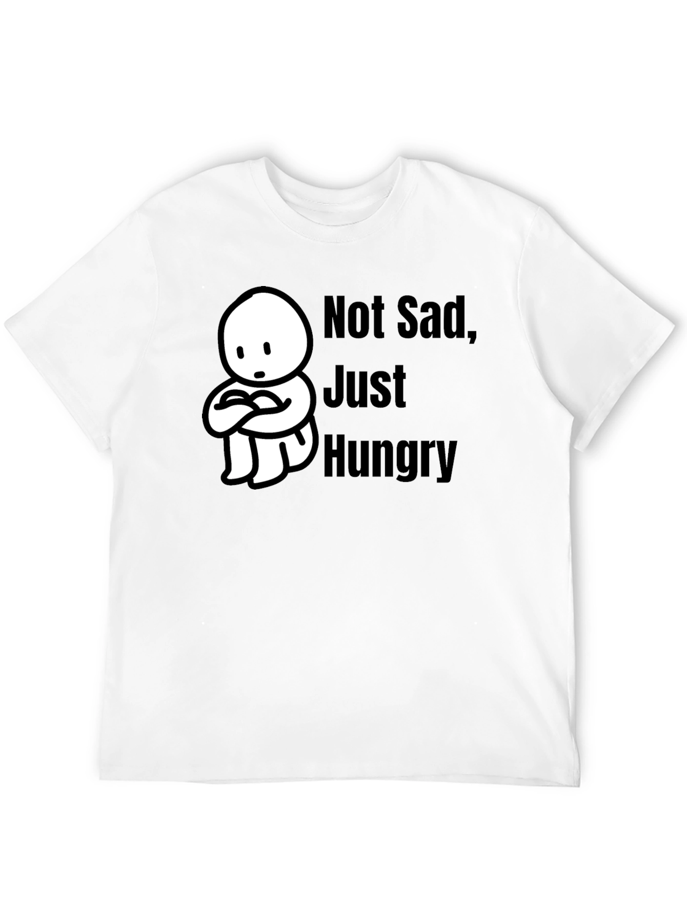Not Sad Just Hungry Black T-Shirt