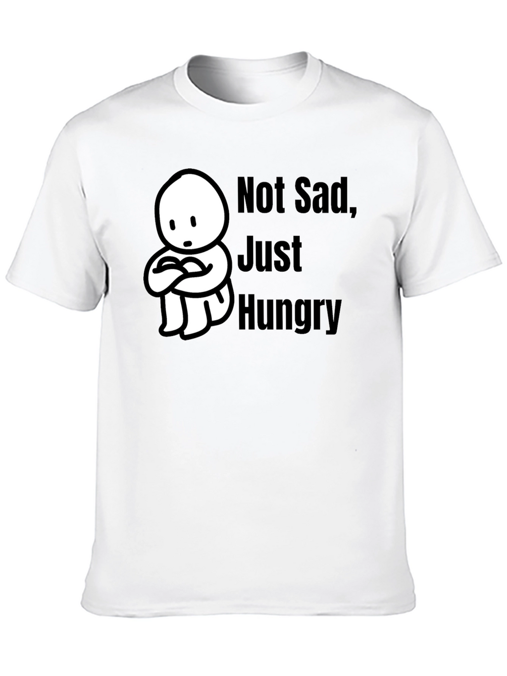 Not Sad Just Hungry Black T-Shirt